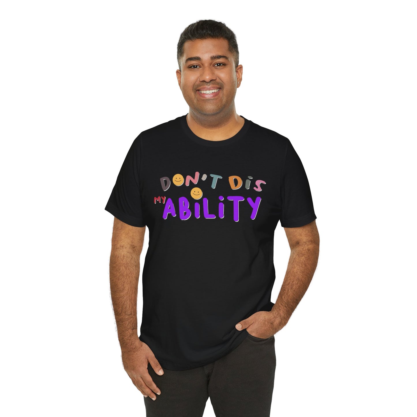Don't Dis My Ability - Unisex Adult Tee