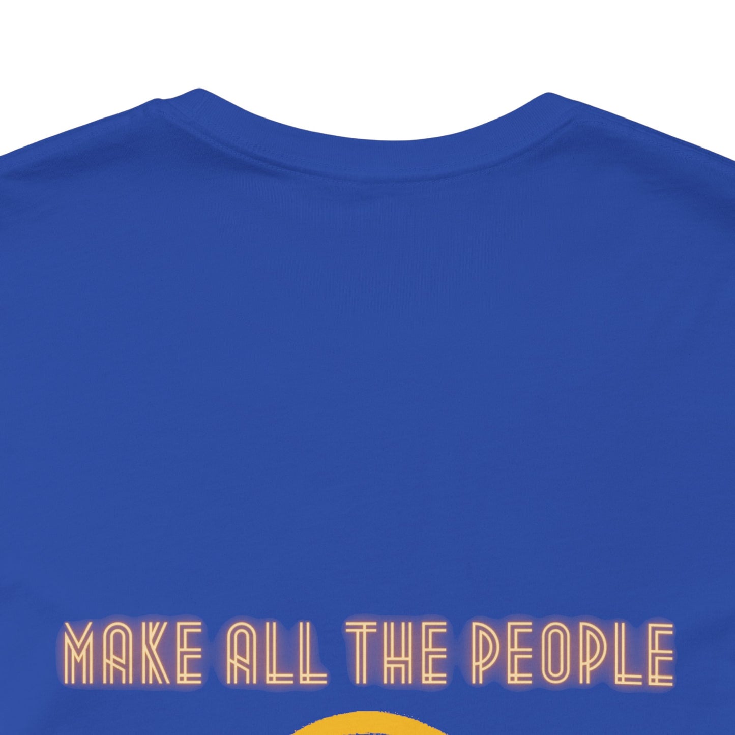 Make All The People Smile - Unisex Jersey Short Sleeve Tee
