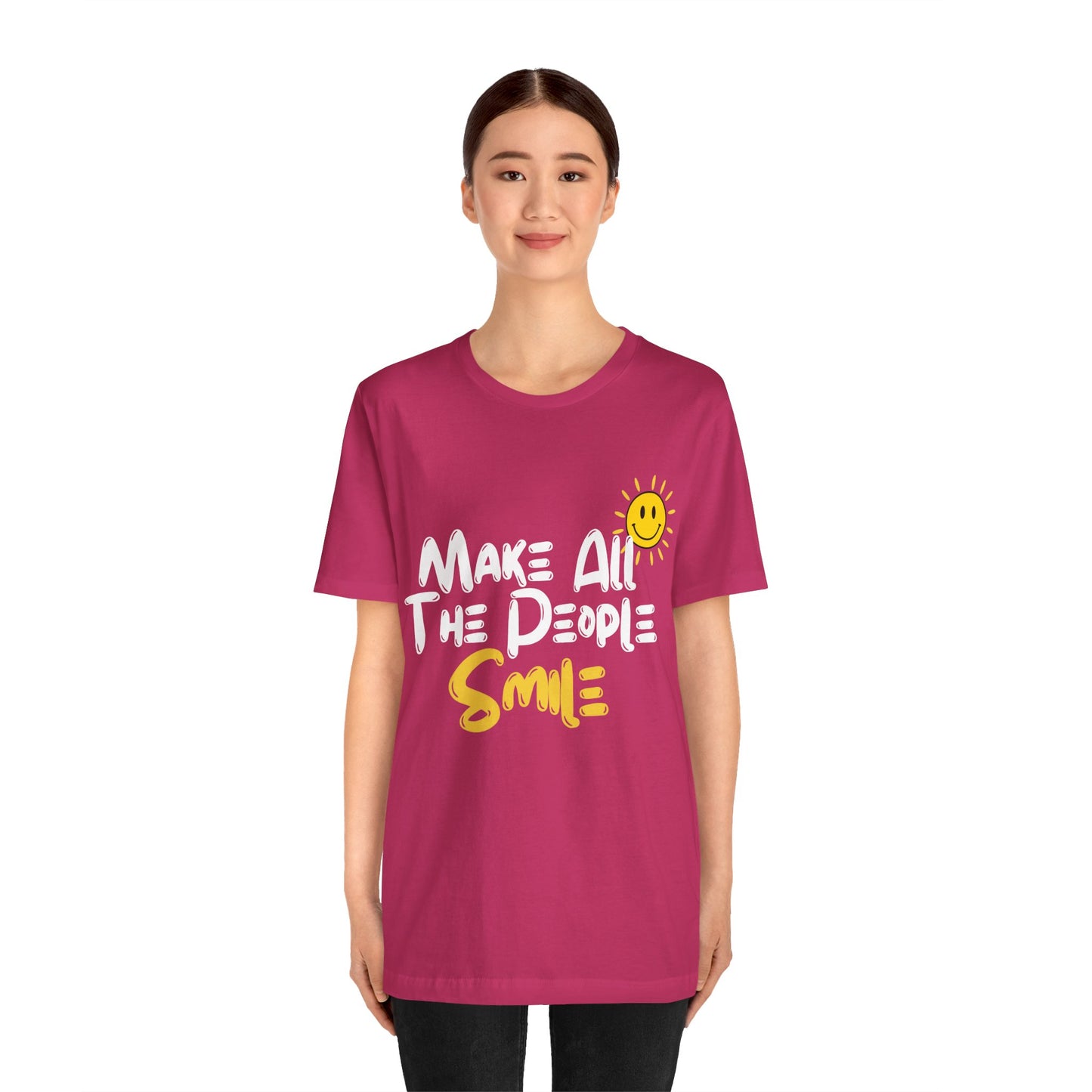 Make All the People Smile - Unisex Jersey Short Sleeve Tee