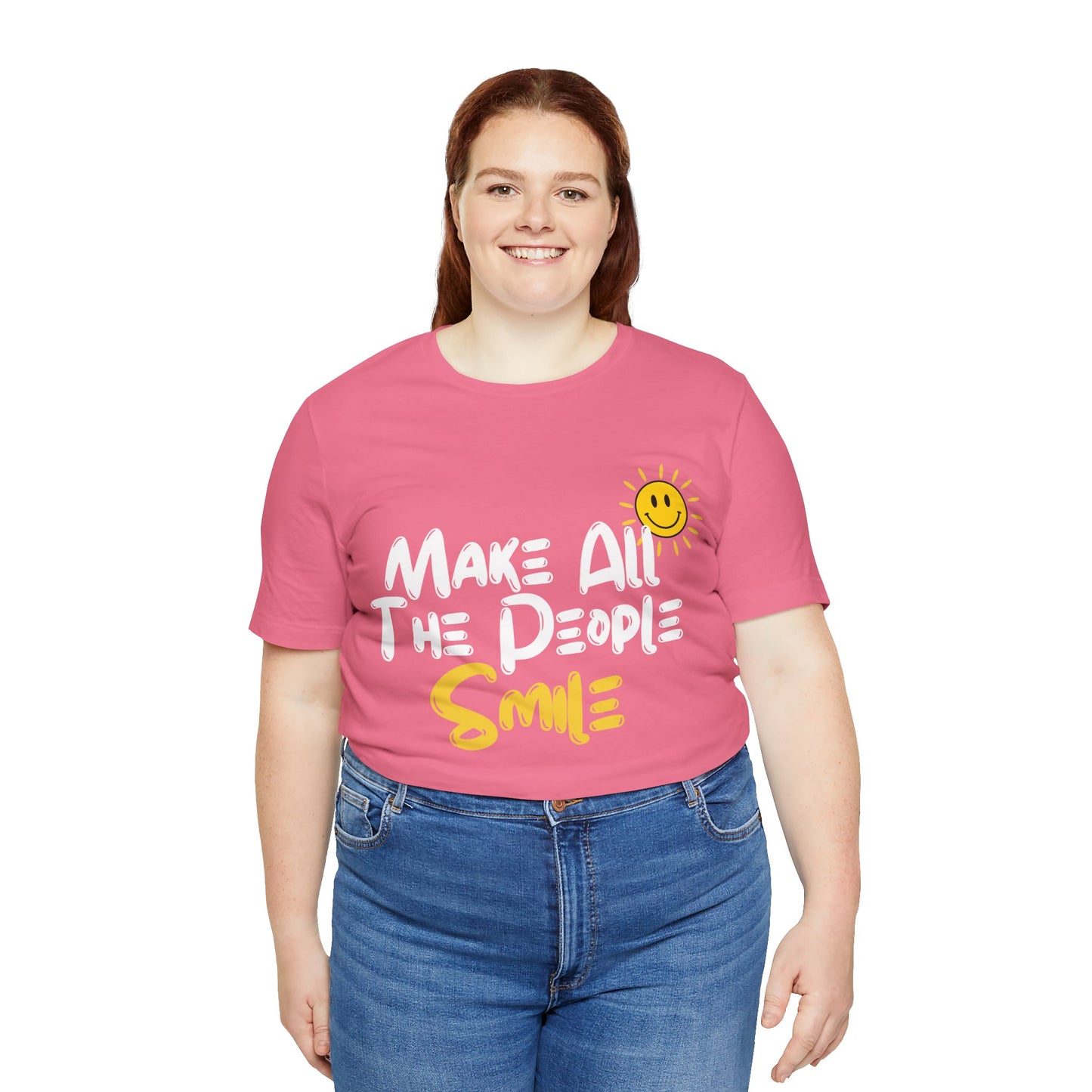 Make All the People Smile - Unisex Jersey Short Sleeve Tee