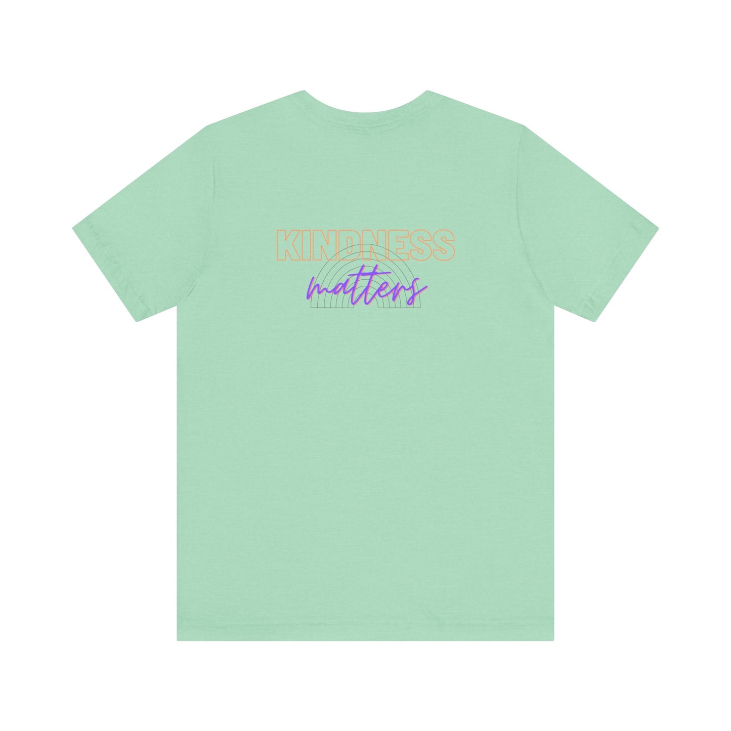 Kindness Matters - Unisex Jersey Short Sleeve Tee