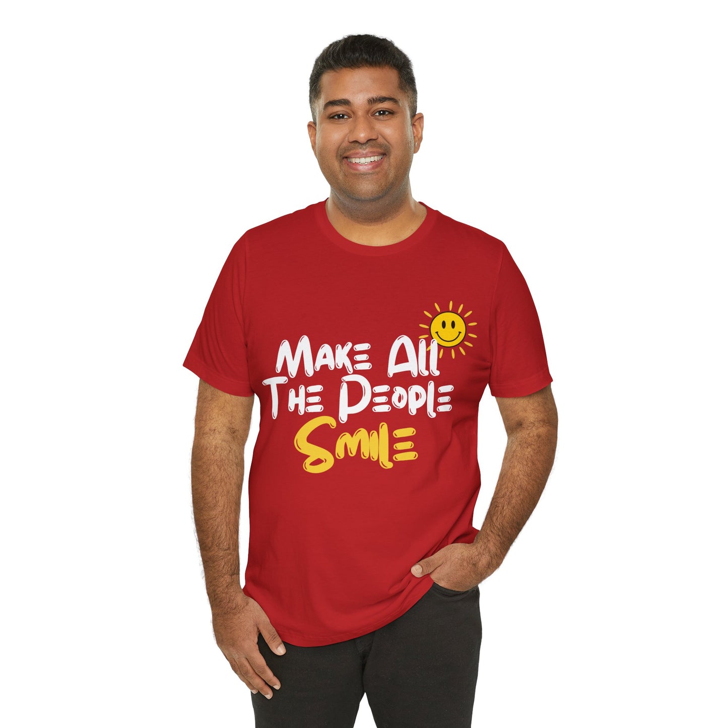 Make All the People Smile - Unisex Jersey Short Sleeve Tee