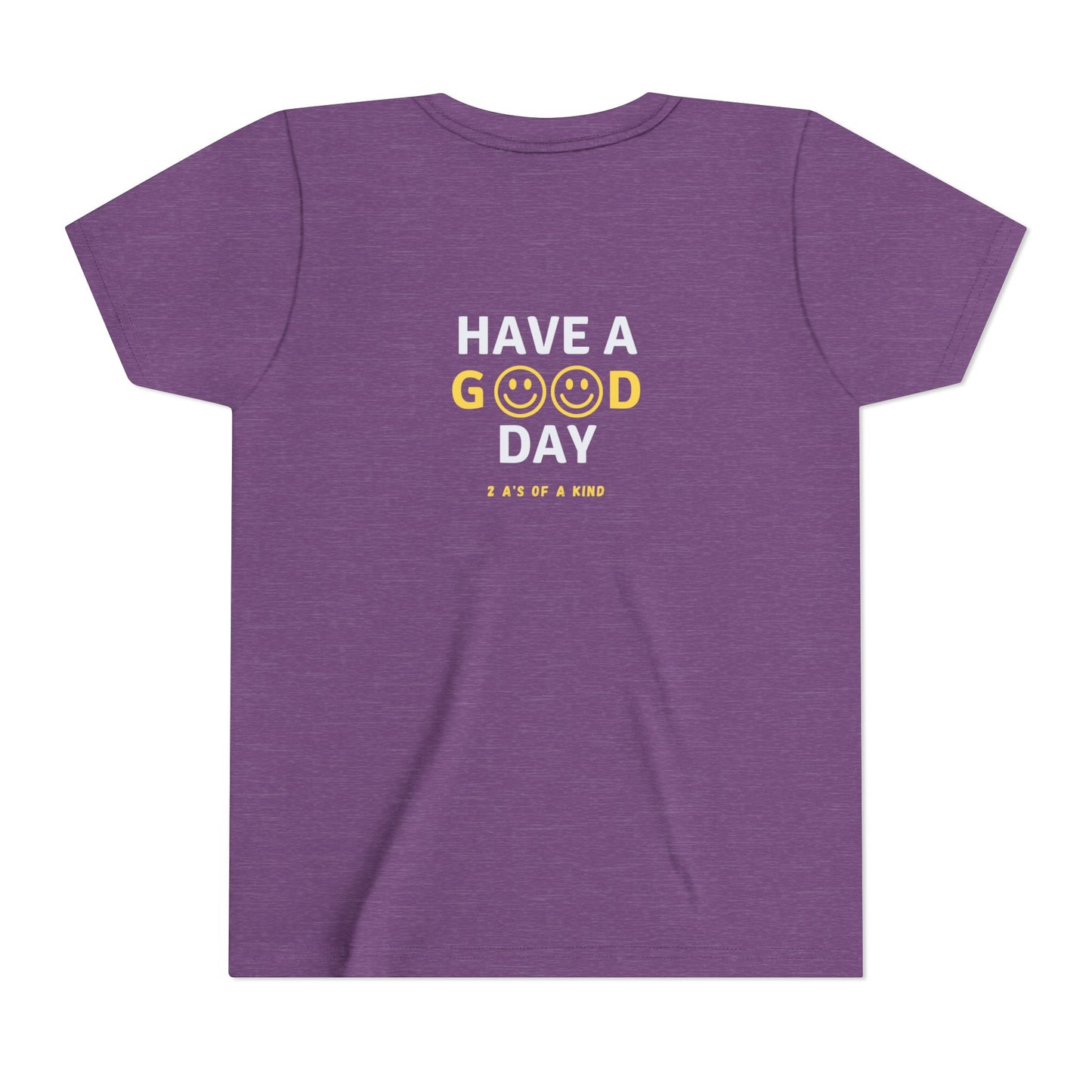 Have A Good Day - Youth Short Sleeve Tee