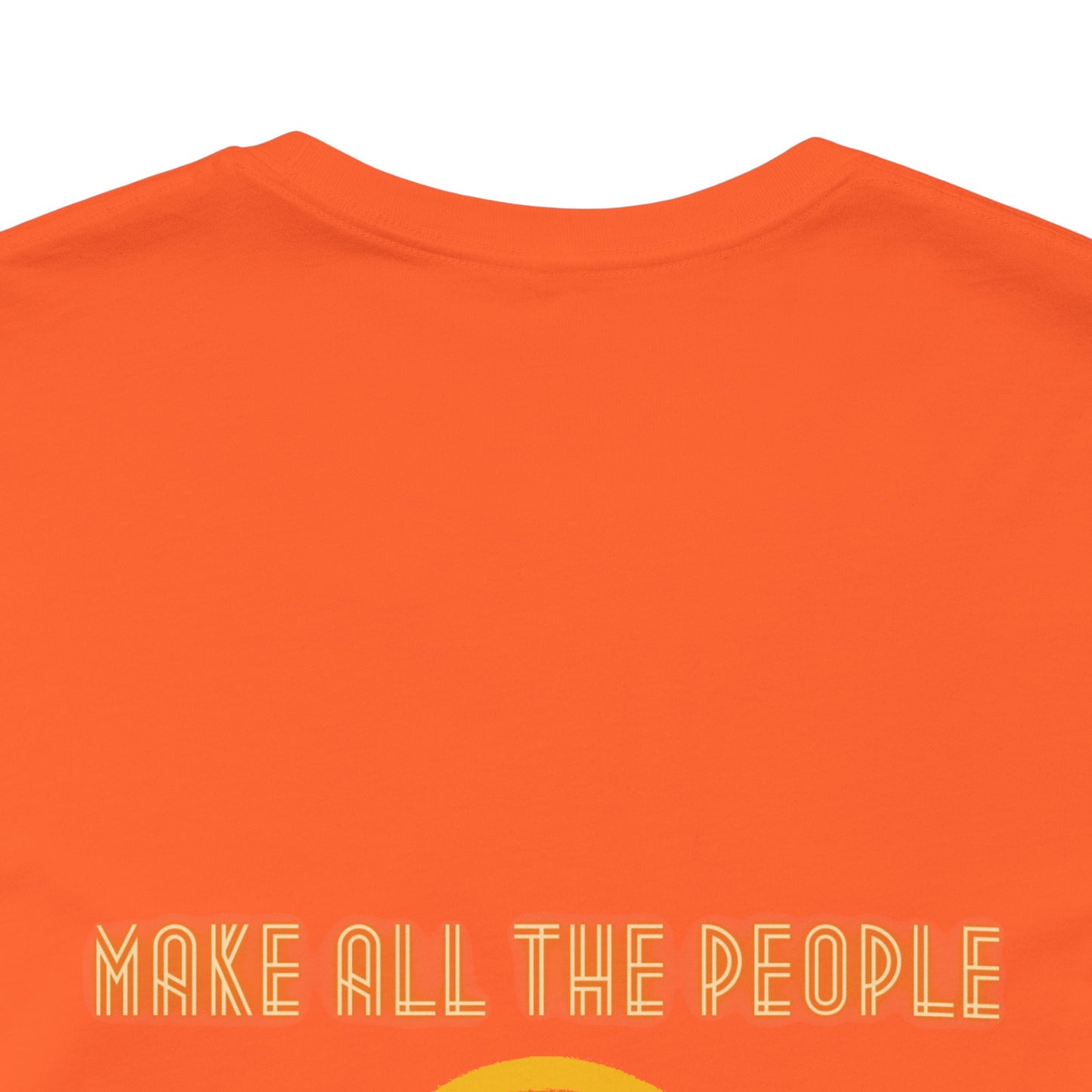 Make All The People Smile - Unisex Jersey Short Sleeve Tee