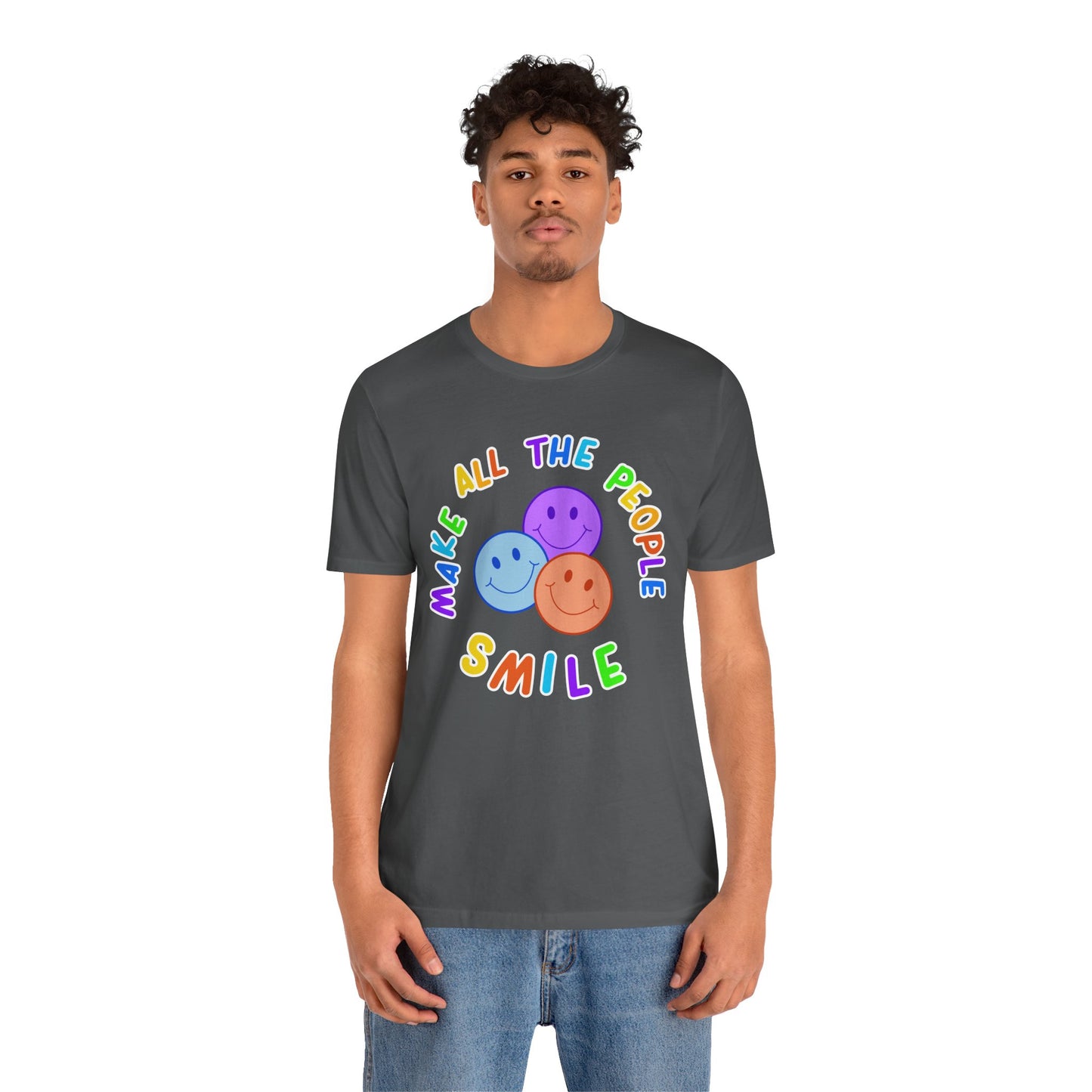 Make All The People Smile - Unisex Adult Tee