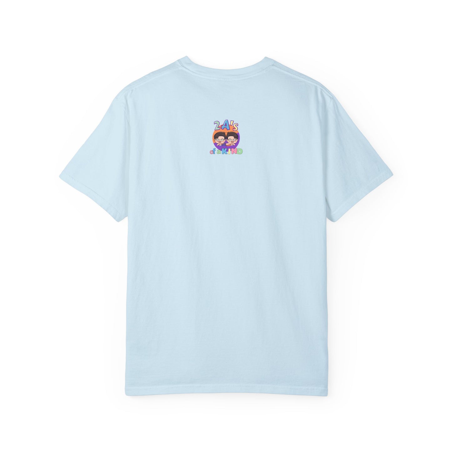 Today Will Be A Good Day- Unisex Garment-Dyed T-shirt