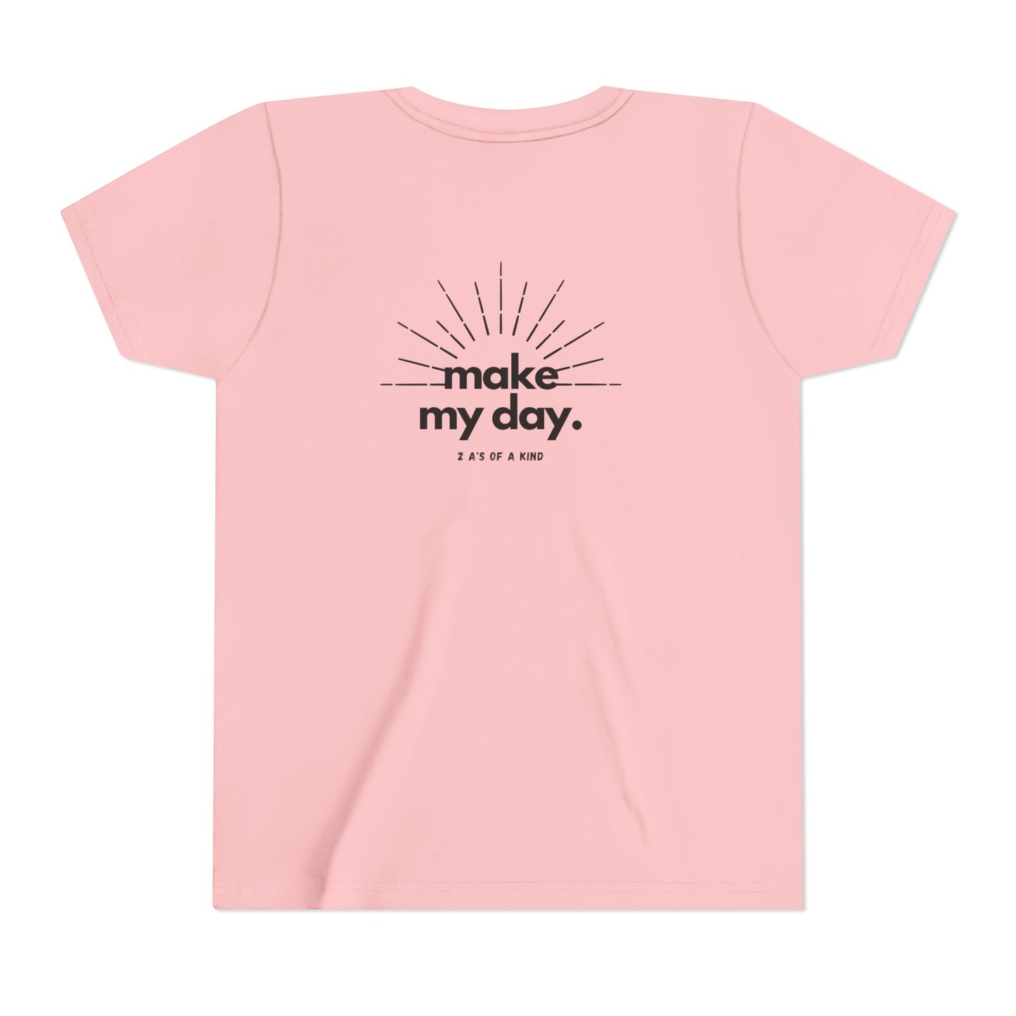 Make My Day - Youth Short Sleeve Tee