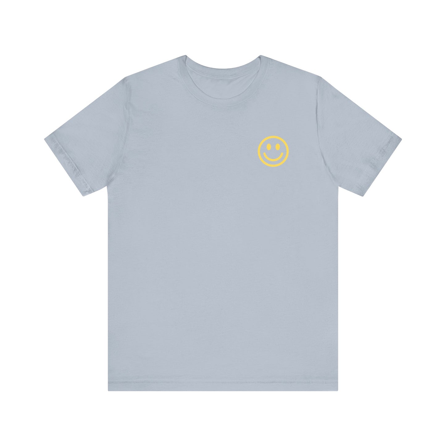 Have A Good Day - Unisex Jersey Short Sleeve Tee