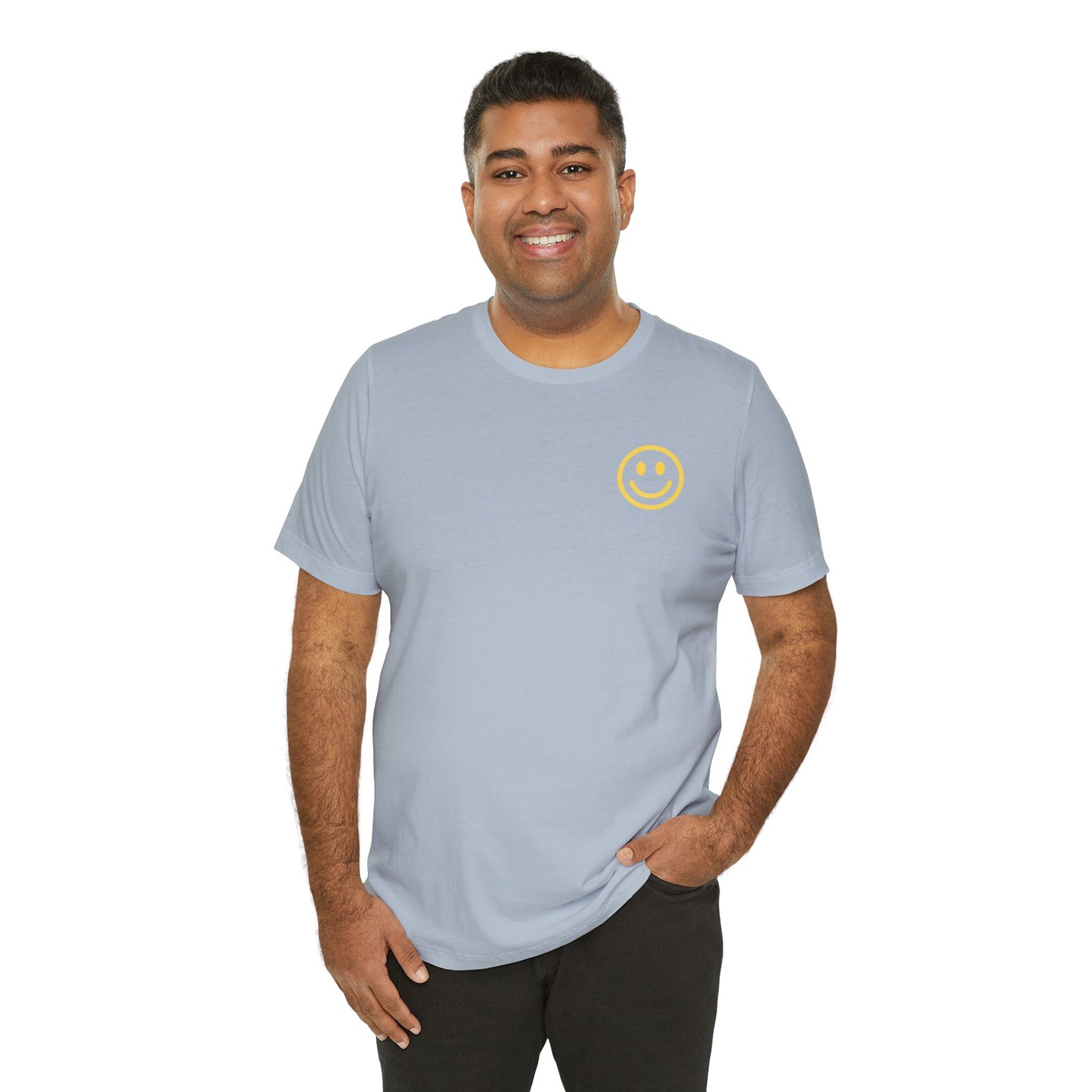 Have A Good Day - Unisex Jersey Short Sleeve Tee