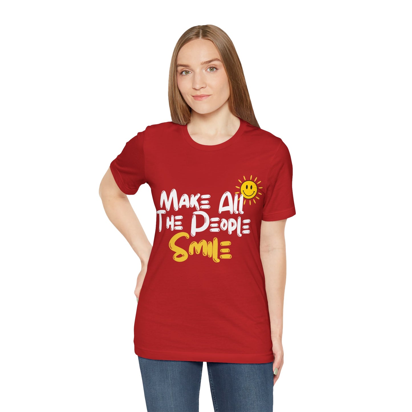 Make All the People Smile - Unisex Jersey Short Sleeve Tee