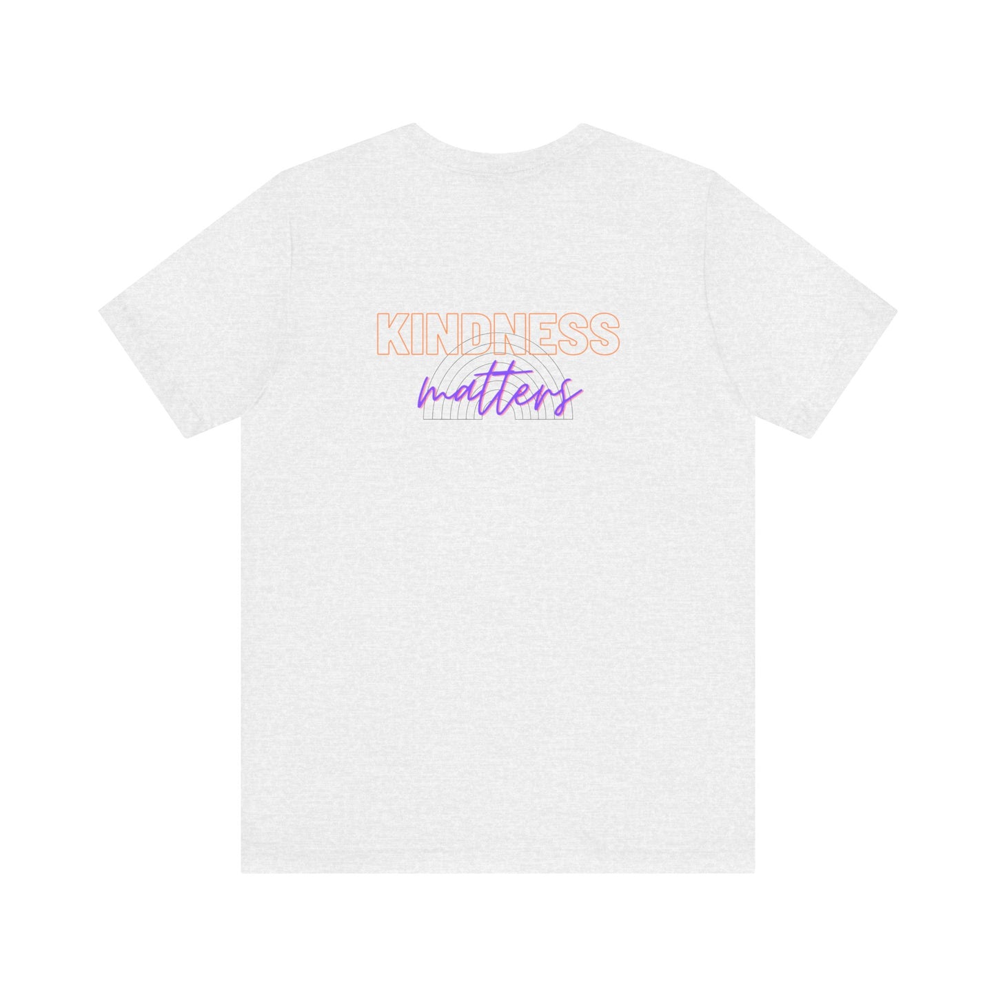 Kindness Matters - Unisex Jersey Short Sleeve Tee