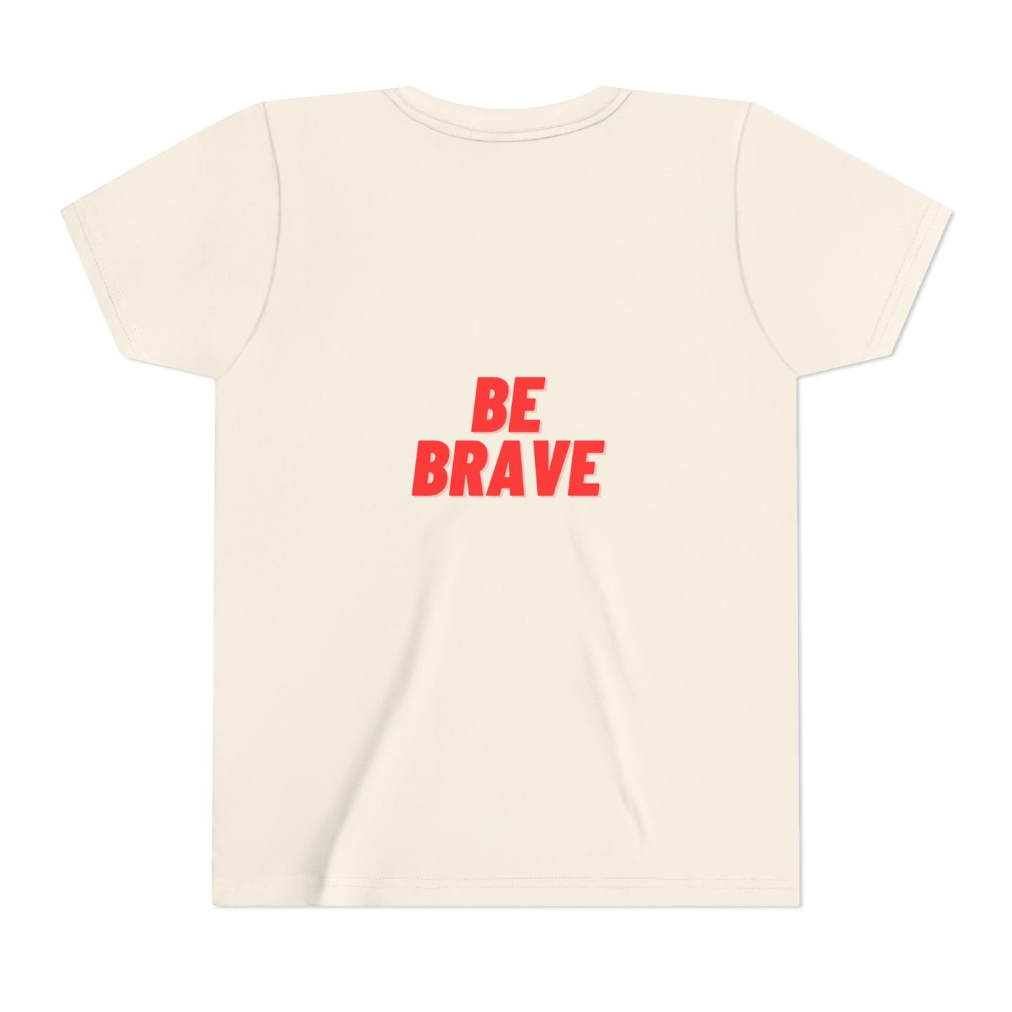 Be Brave - Youth Short Sleeve Tee