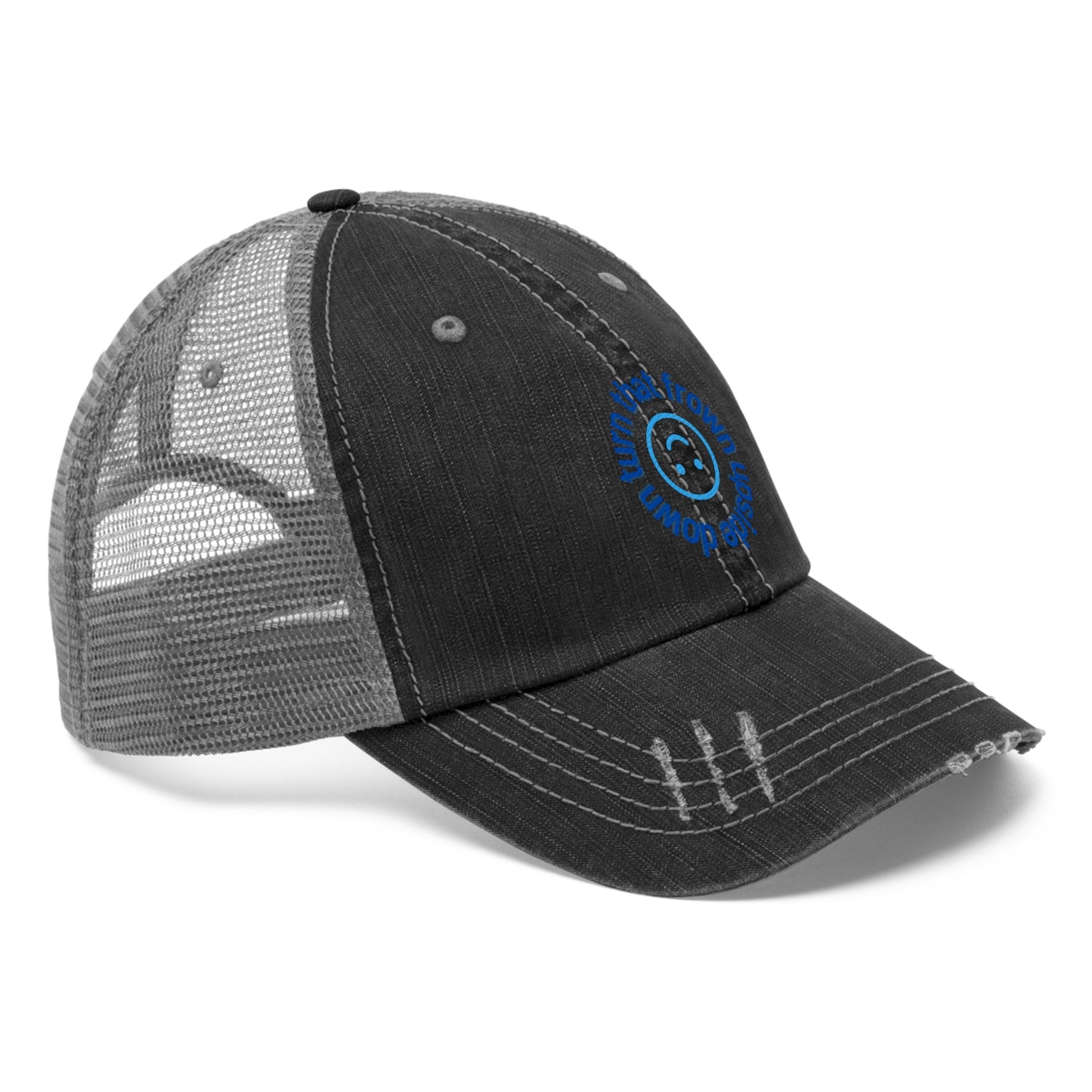 Turn That Frown - Unisex Trucker Hat