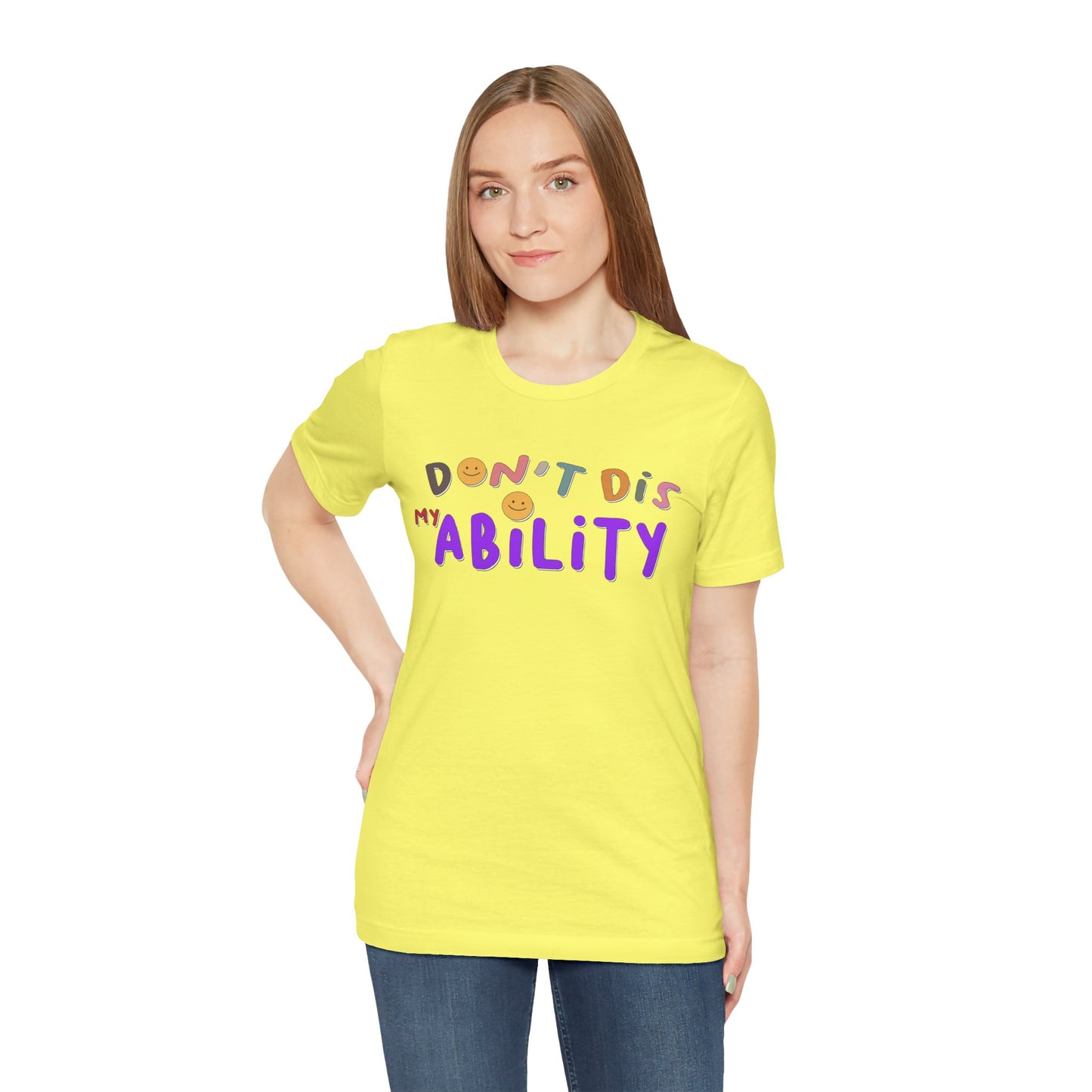 Don't Dis My Ability - Unisex Adult Tee