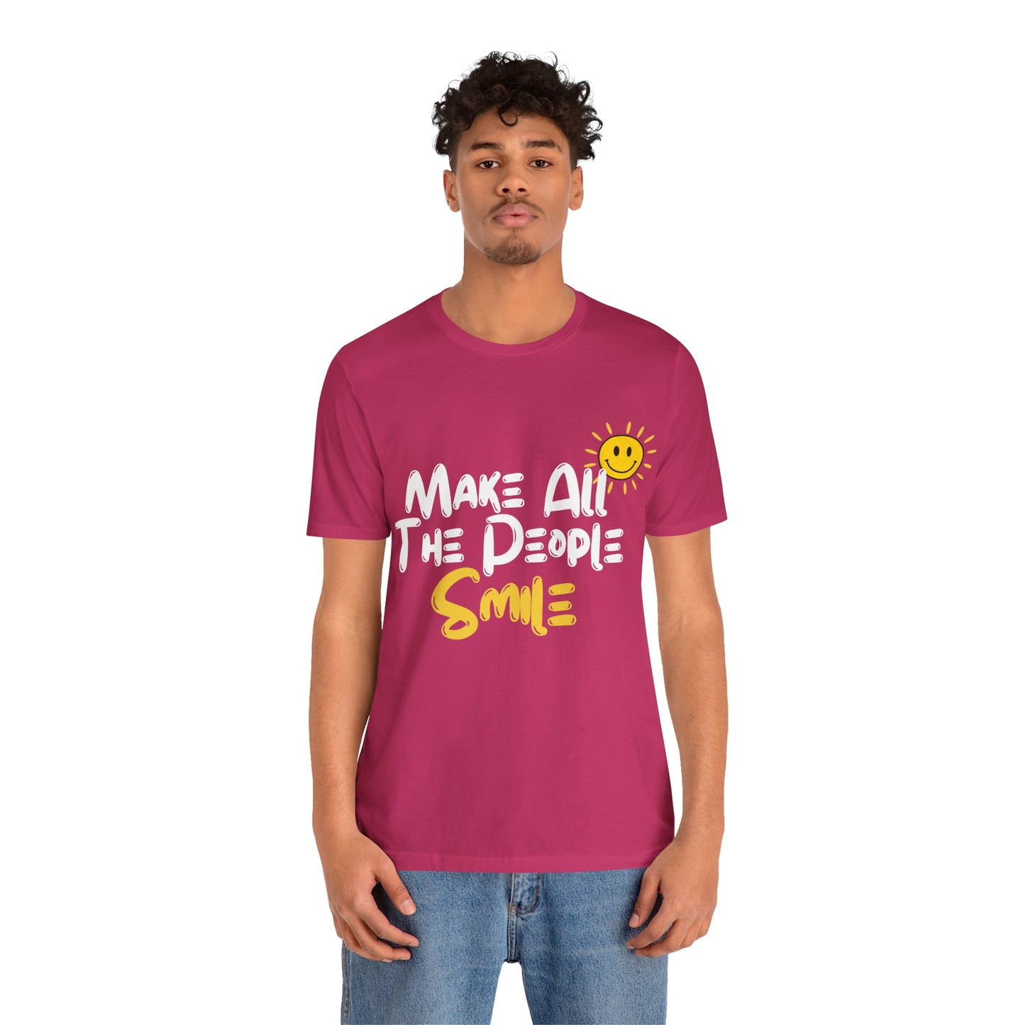 Make All the People Smile - Unisex Jersey Short Sleeve Tee