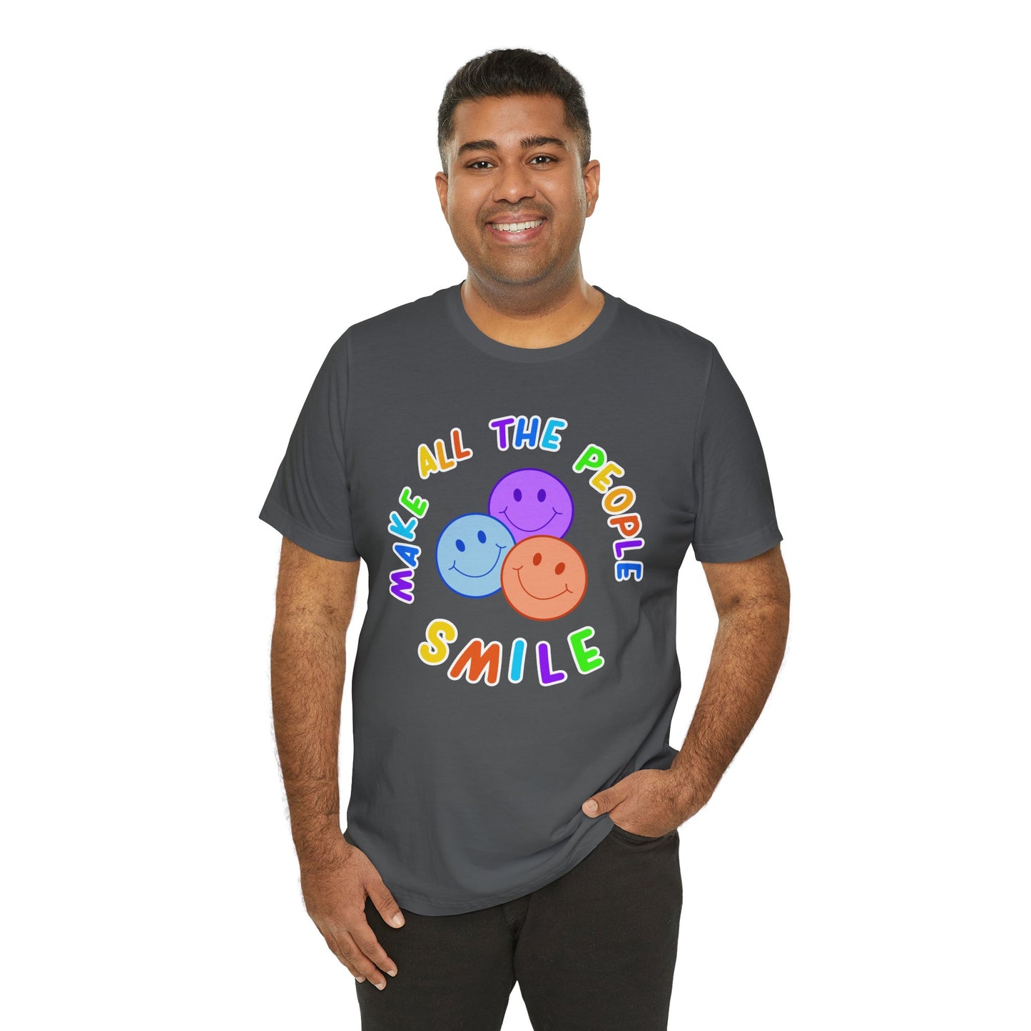 Make All The People Smile - Unisex Adult Tee