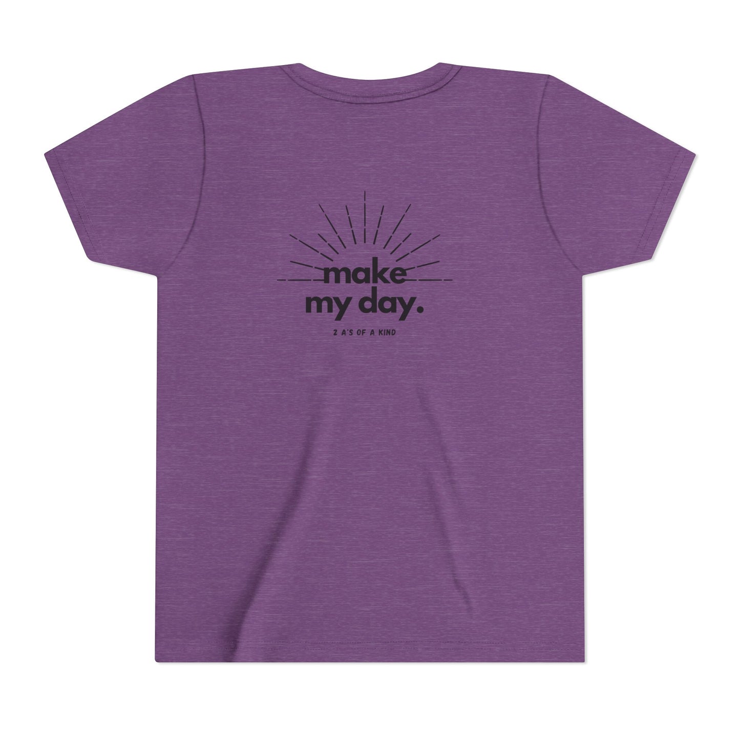 Make My Day - Youth Short Sleeve Tee