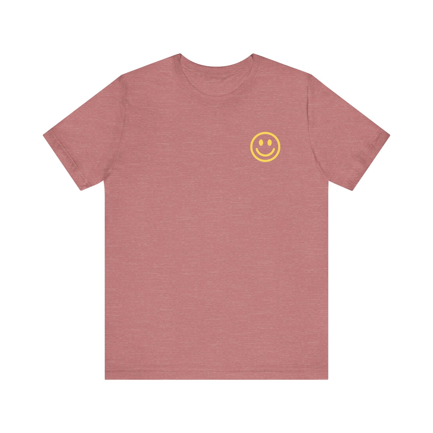 Have A Good Day - Unisex Jersey Short Sleeve Tee
