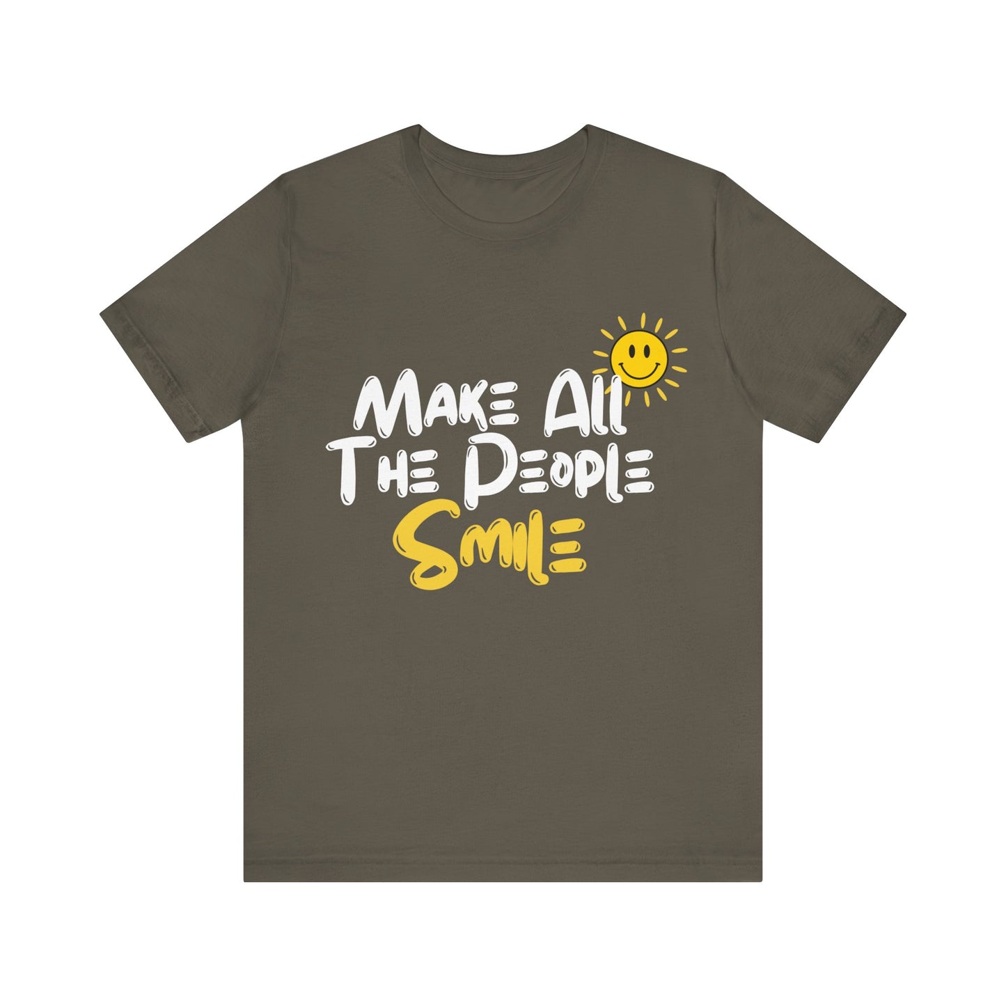 Make All the People Smile - Unisex Jersey Short Sleeve Tee