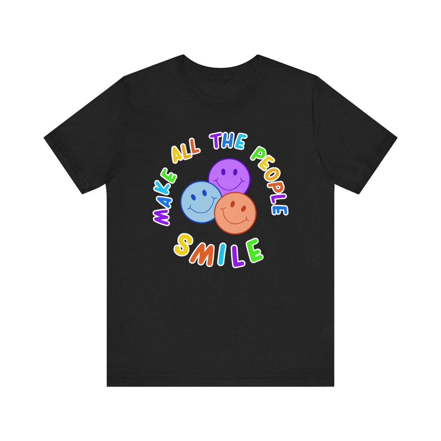 Make All The People Smile - Unisex Adult Tee