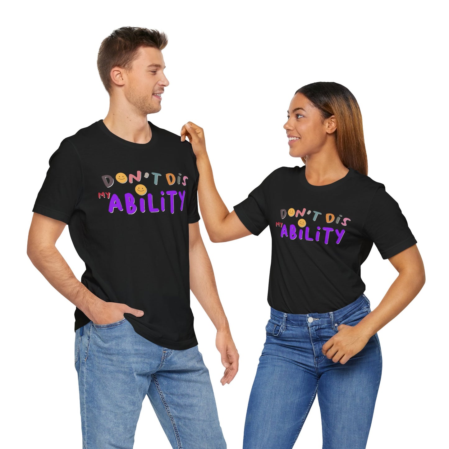 Don't Dis My Ability - Unisex Adult Tee