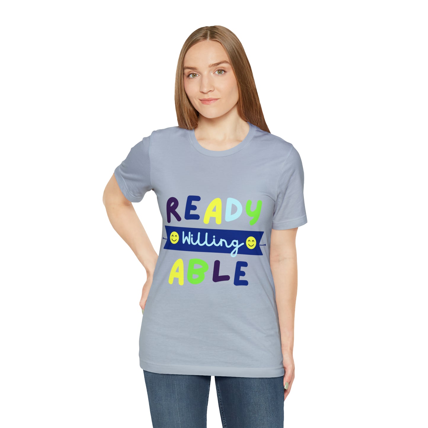 Ready Willing Able - Unisex Jersey Short Sleeve Tee