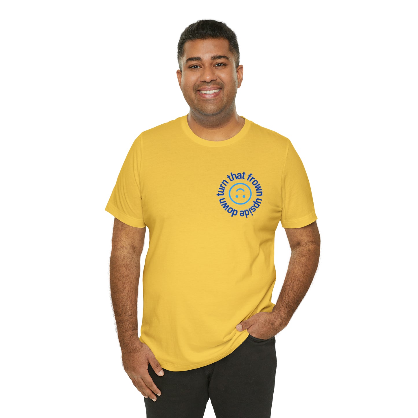 Turn That Frown Upside Down - Unisex Jersey Short Sleeve Tee