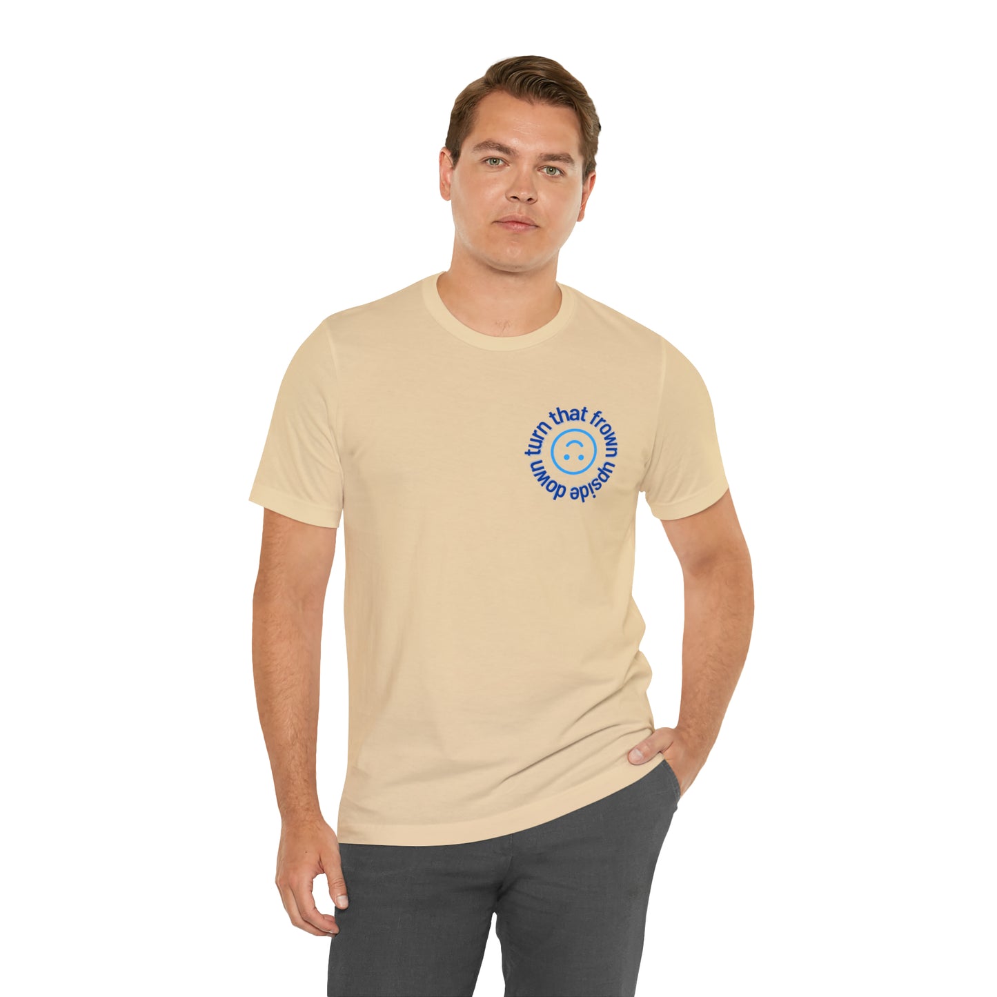 Turn That Frown Upside Down - Unisex Jersey Short Sleeve Tee