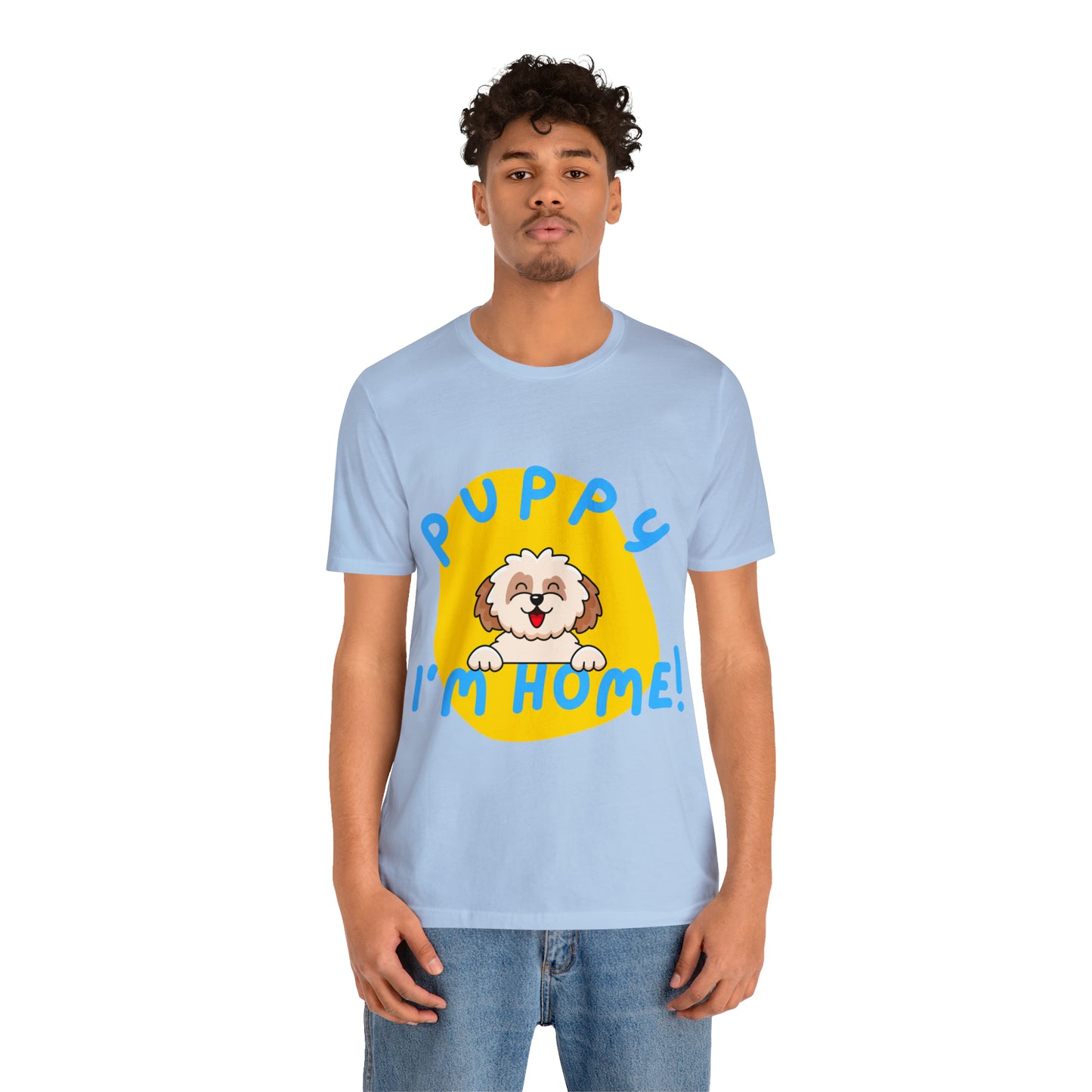 Puppy I'm Home - Unisex Jersey Short Sleeve Tee