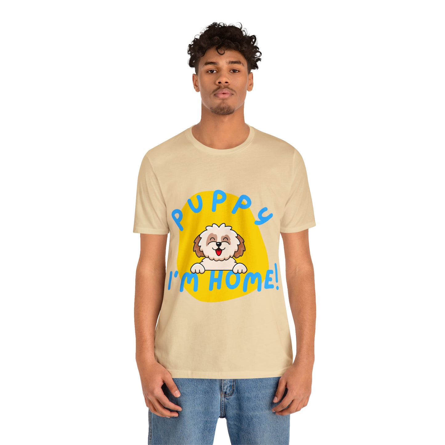 Puppy I'm Home - Unisex Jersey Short Sleeve Tee