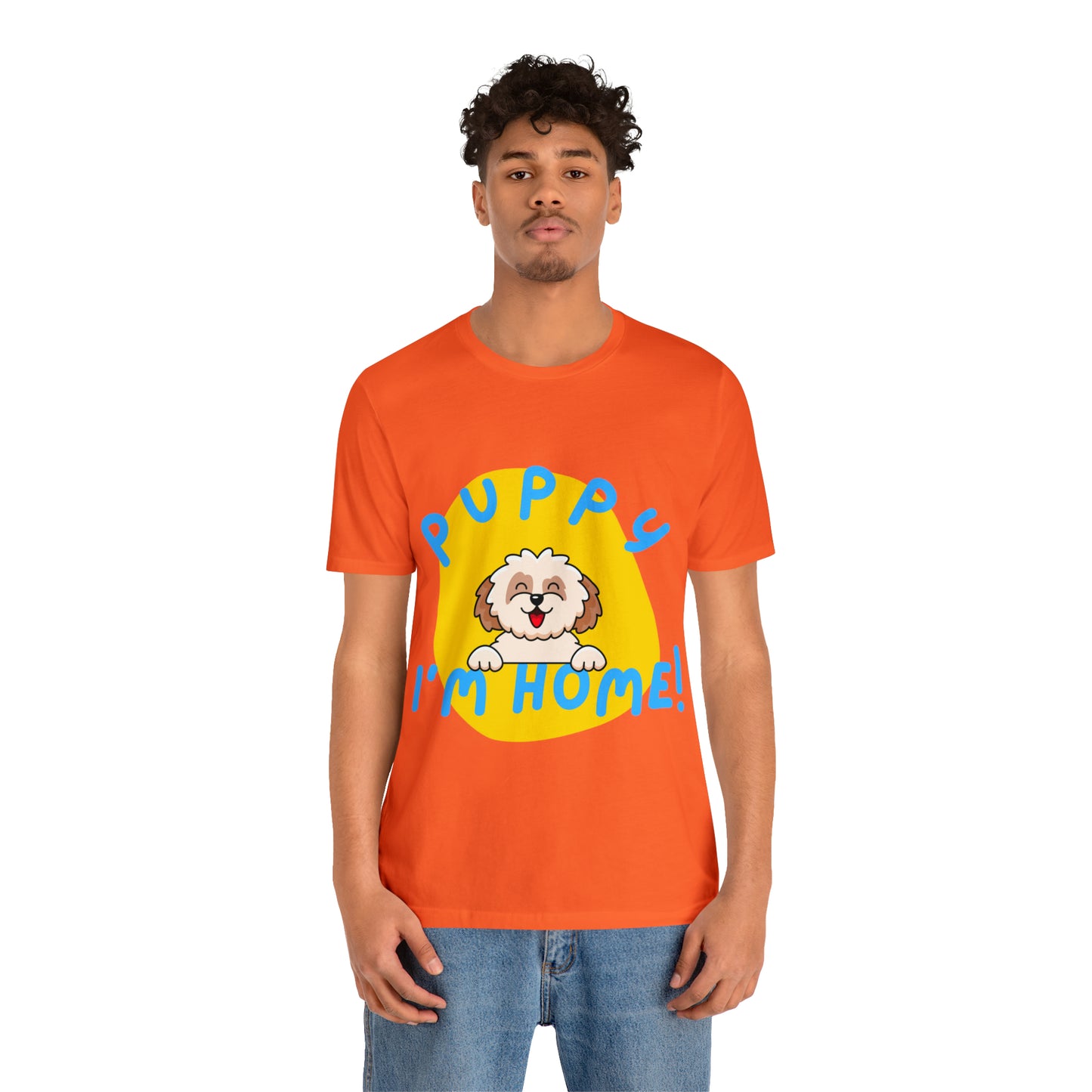 Puppy I'm Home - Unisex Jersey Short Sleeve Tee