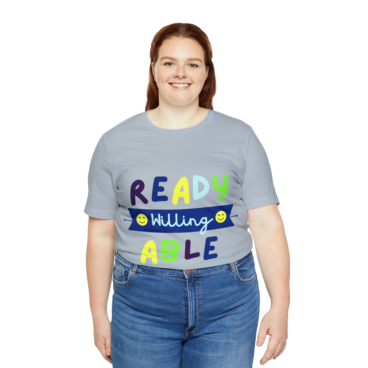 Ready Willing Able - Unisex Jersey Short Sleeve Tee