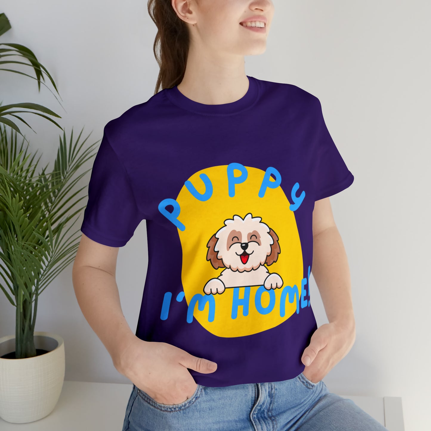 Puppy I'm Home - Unisex Jersey Short Sleeve Tee