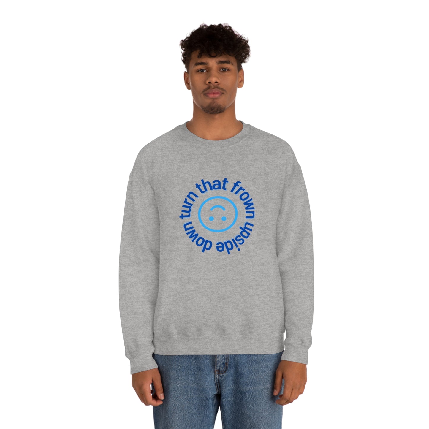 Turn That Frown Upside Down - Unisex Heavy Blend™ Crewneck Sweatshirt