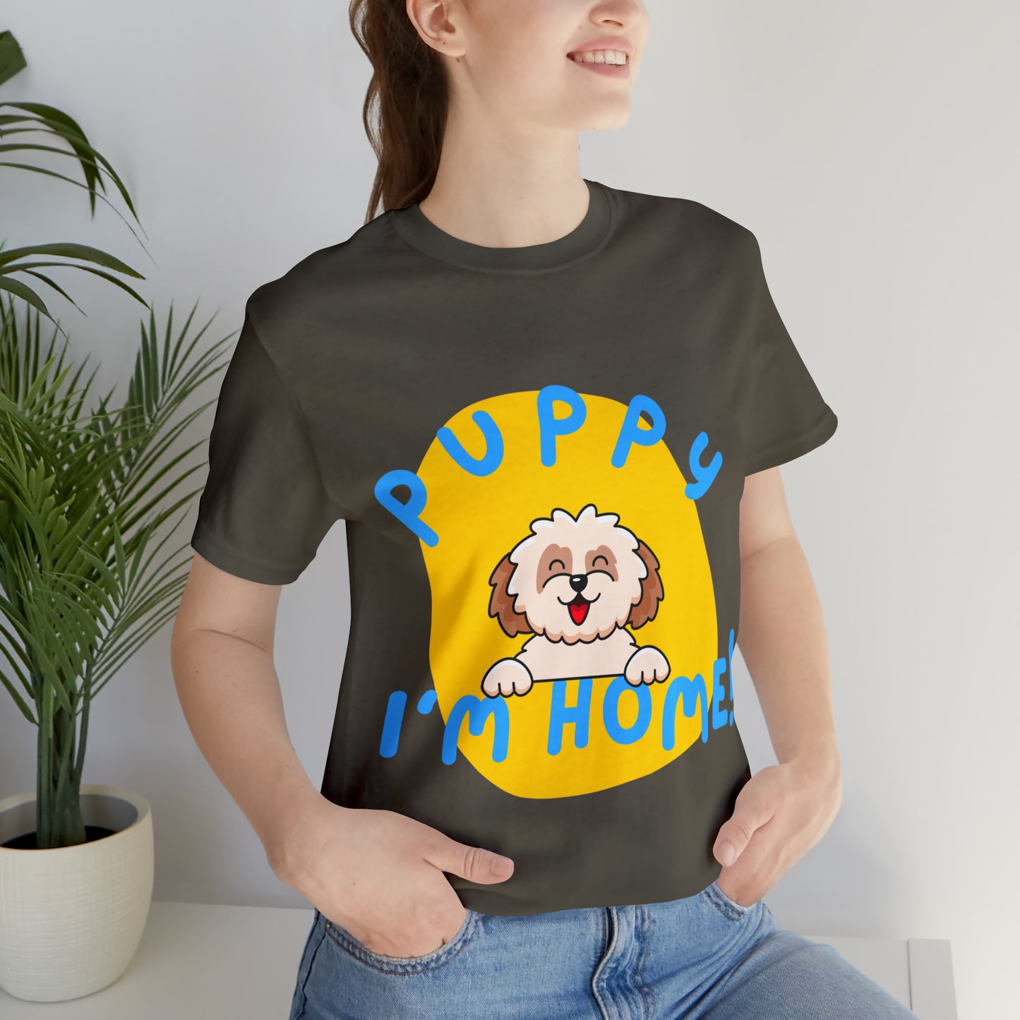 Puppy I'm Home - Unisex Jersey Short Sleeve Tee