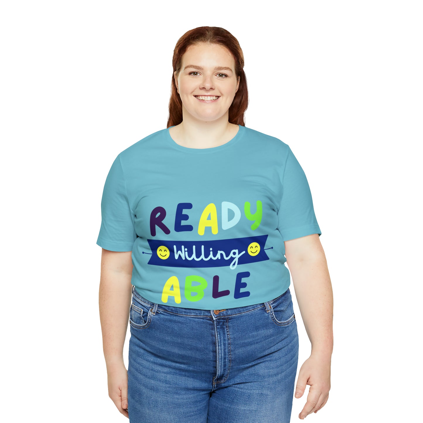 Ready Willing Able - Unisex Jersey Short Sleeve Tee