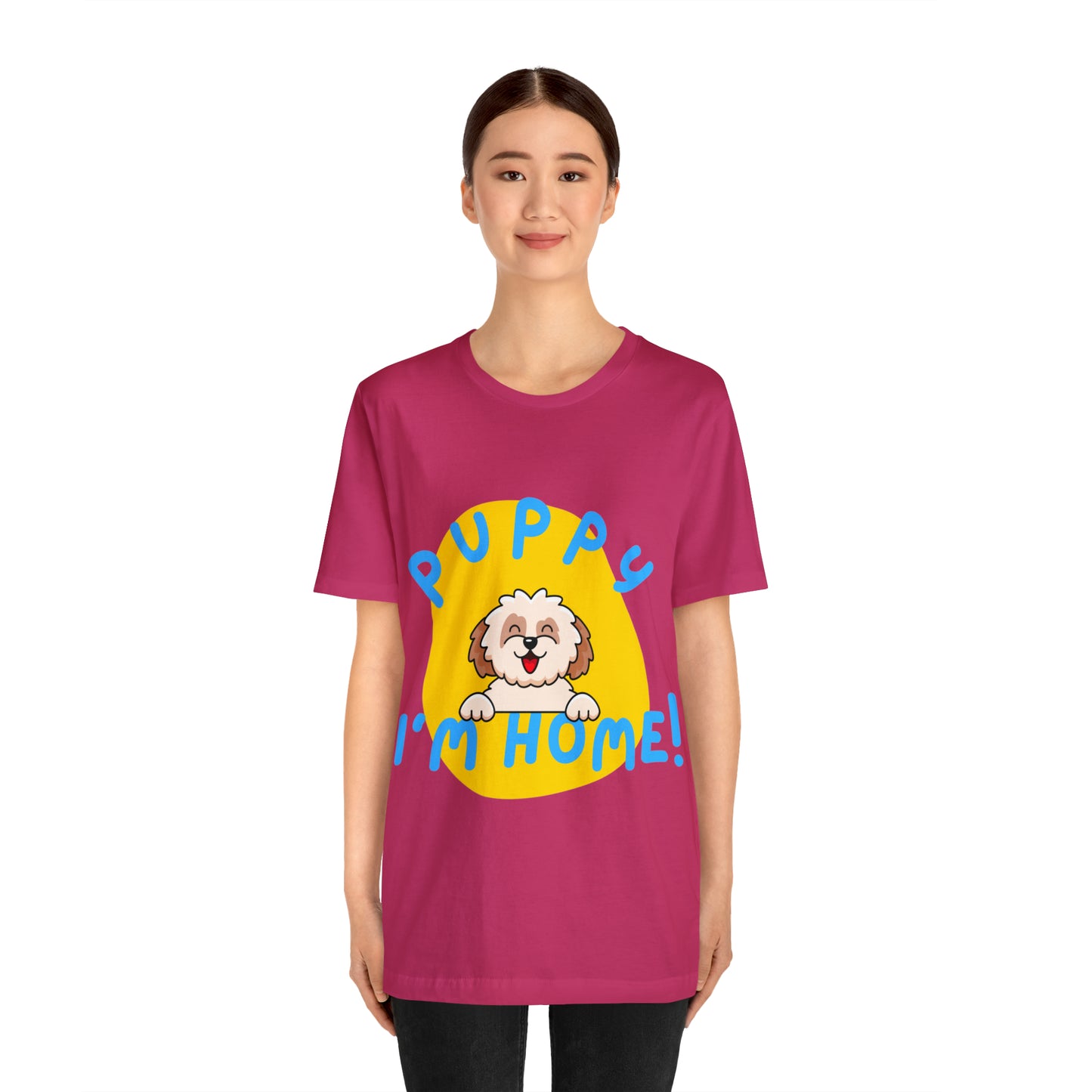 Puppy I'm Home - Unisex Jersey Short Sleeve Tee