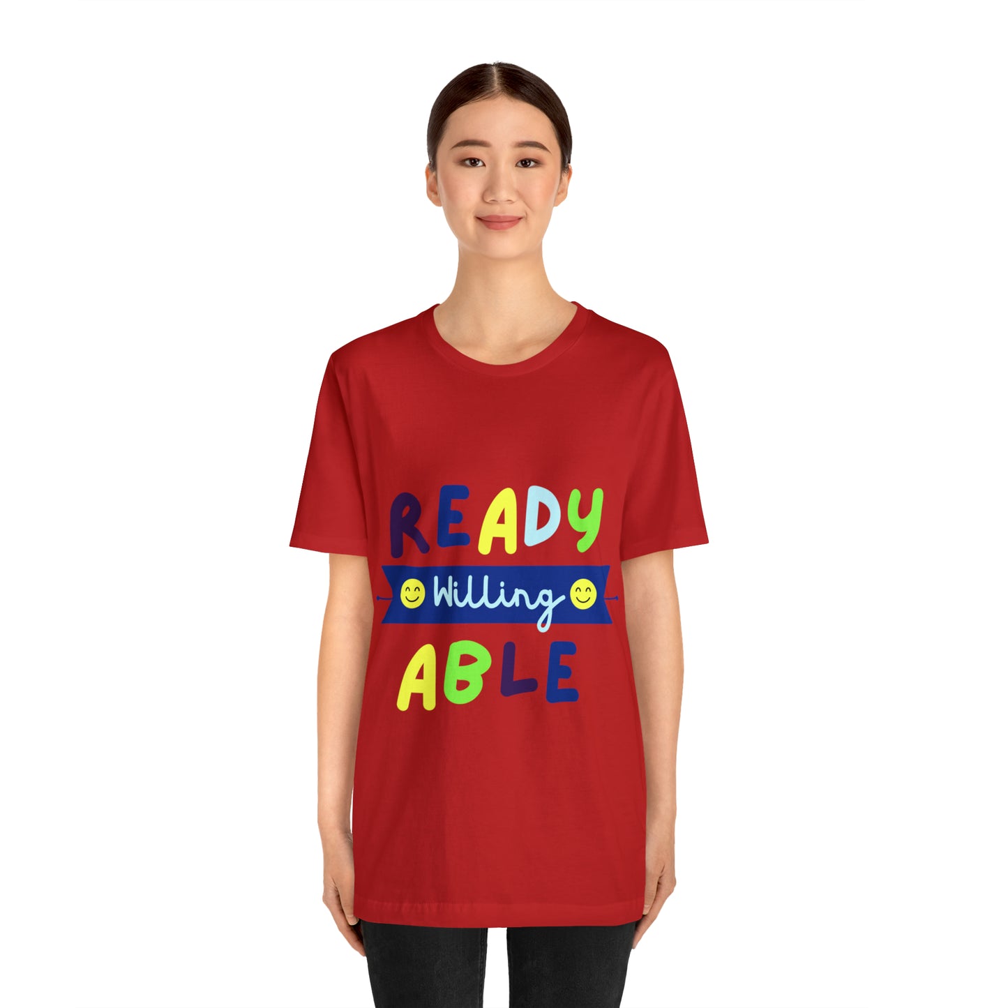 Ready Willing Able - Unisex Jersey Short Sleeve Tee