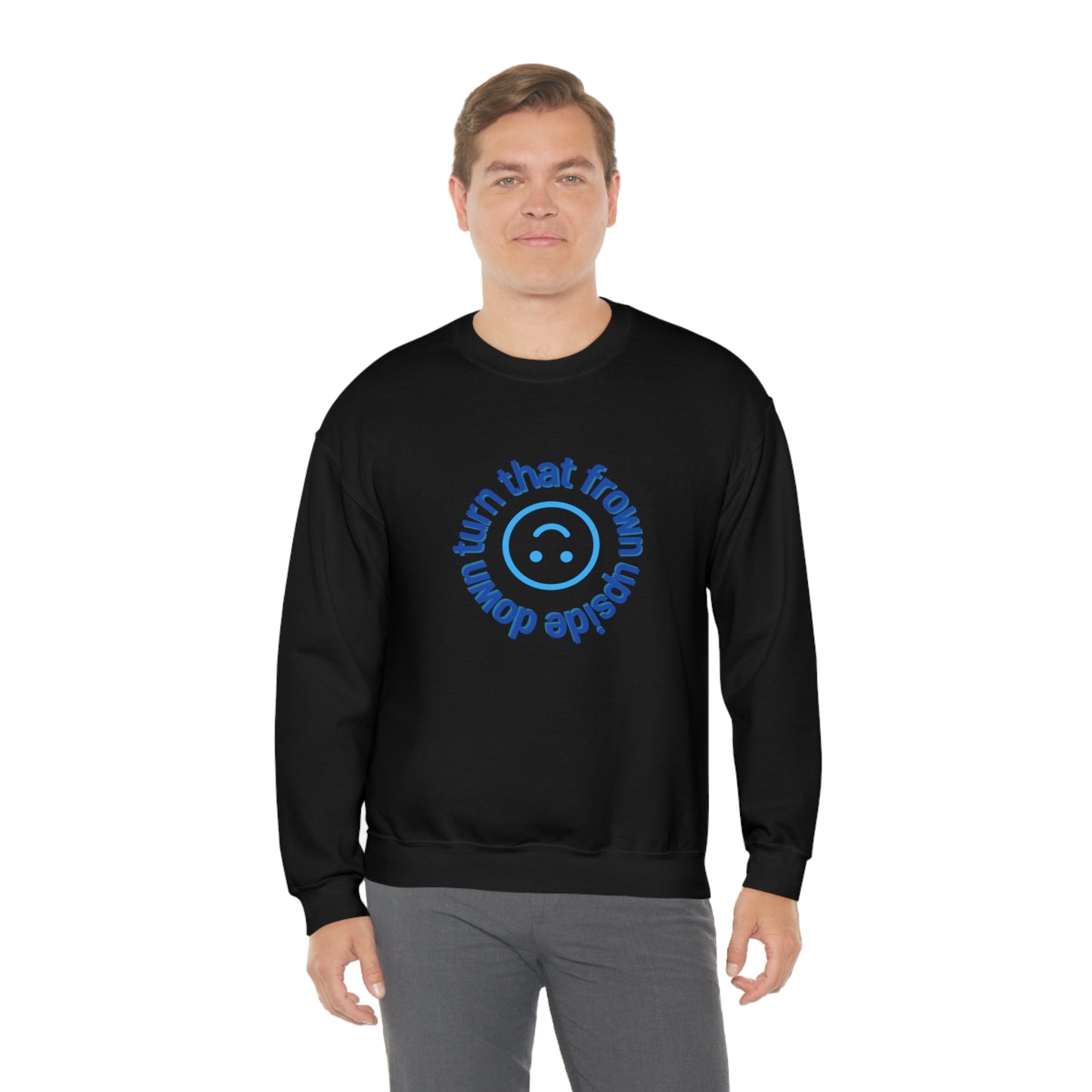 Turn That Frown Upside Down - Unisex Heavy Blend™ Crewneck Sweatshirt