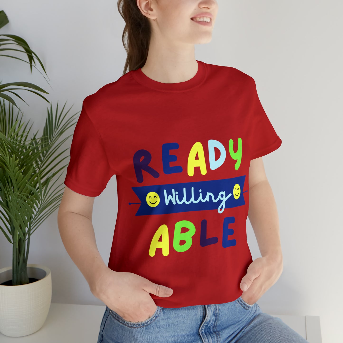 Ready Willing Able - Unisex Jersey Short Sleeve Tee