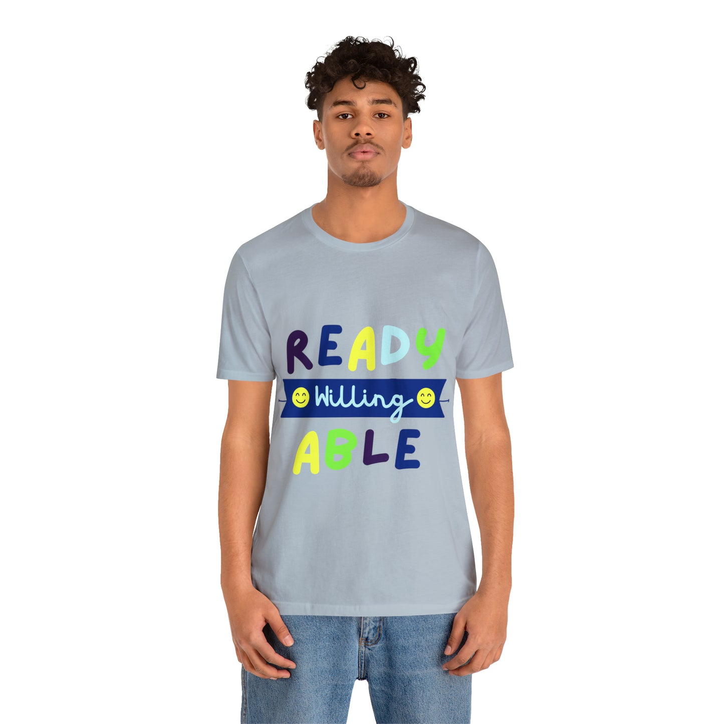 Ready Willing Able - Unisex Jersey Short Sleeve Tee