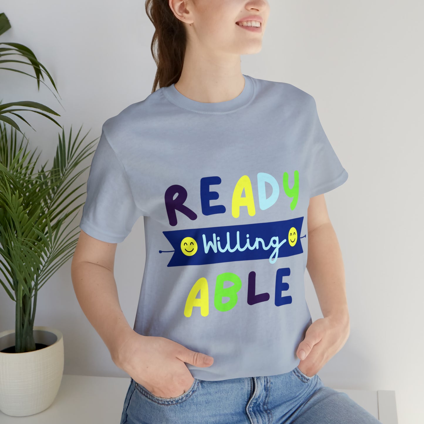 Ready Willing Able - Unisex Jersey Short Sleeve Tee