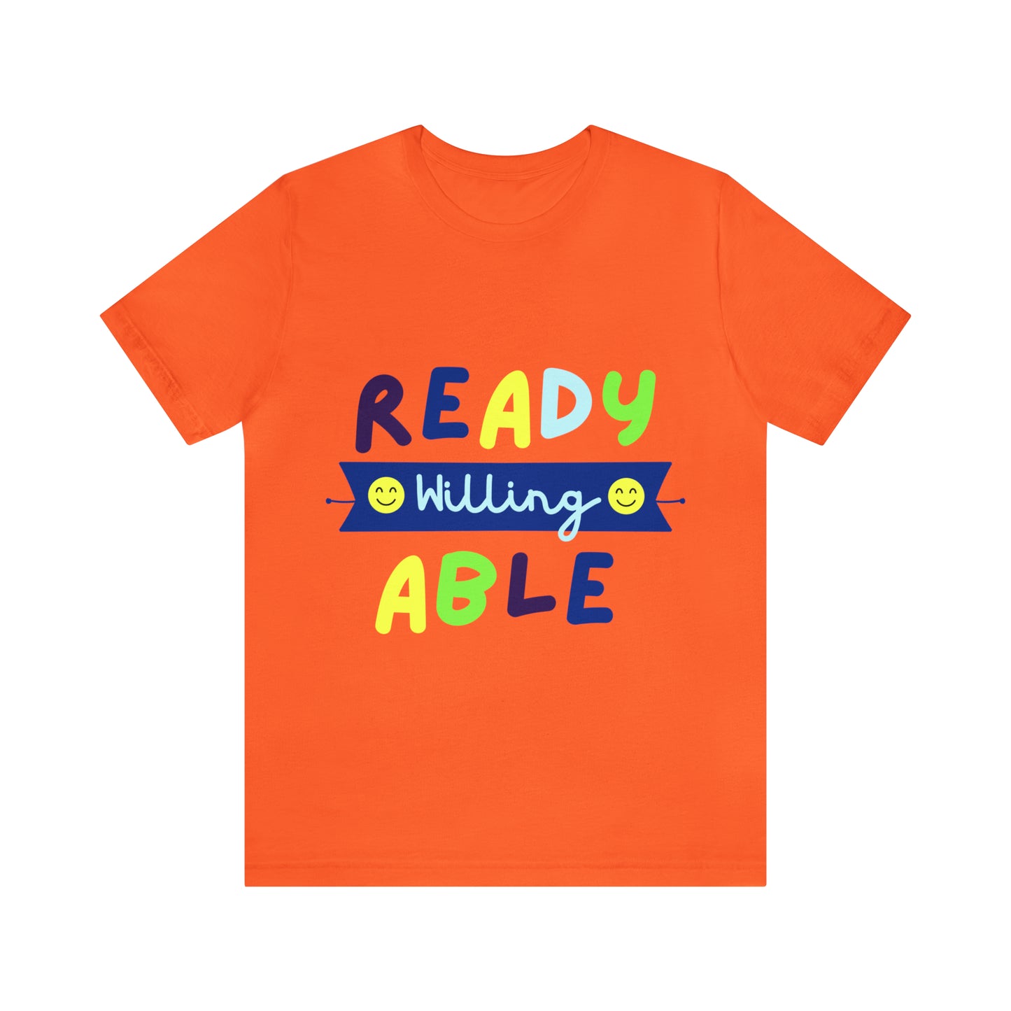 Ready Willing Able - Unisex Jersey Short Sleeve Tee