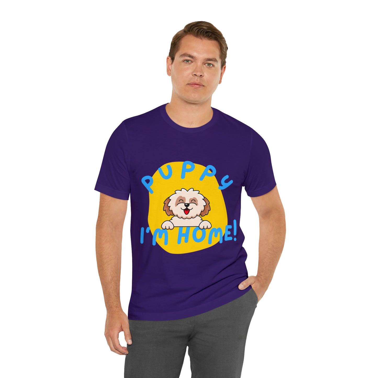 Puppy I'm Home - Unisex Jersey Short Sleeve Tee