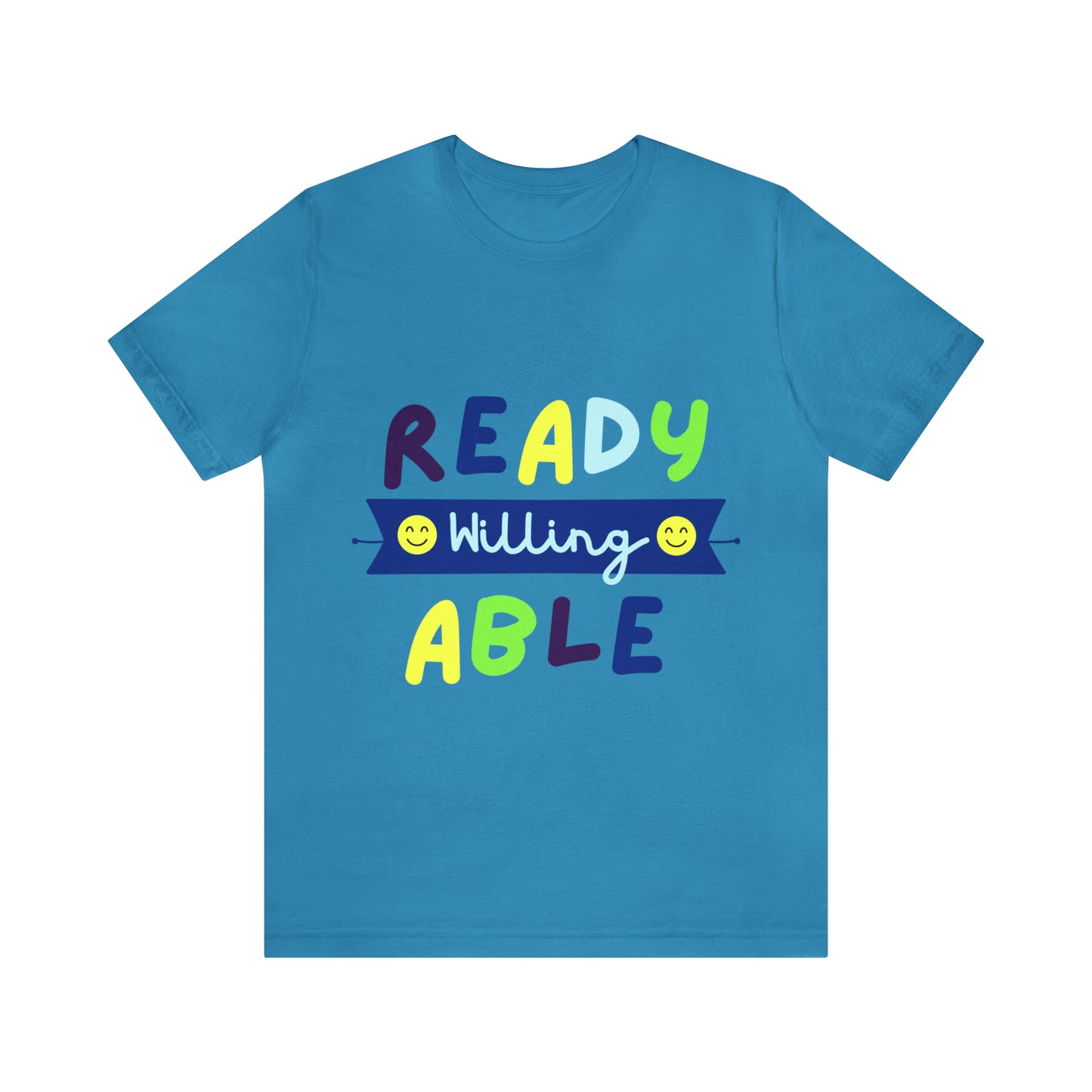 Ready Willing Able - Unisex Jersey Short Sleeve Tee