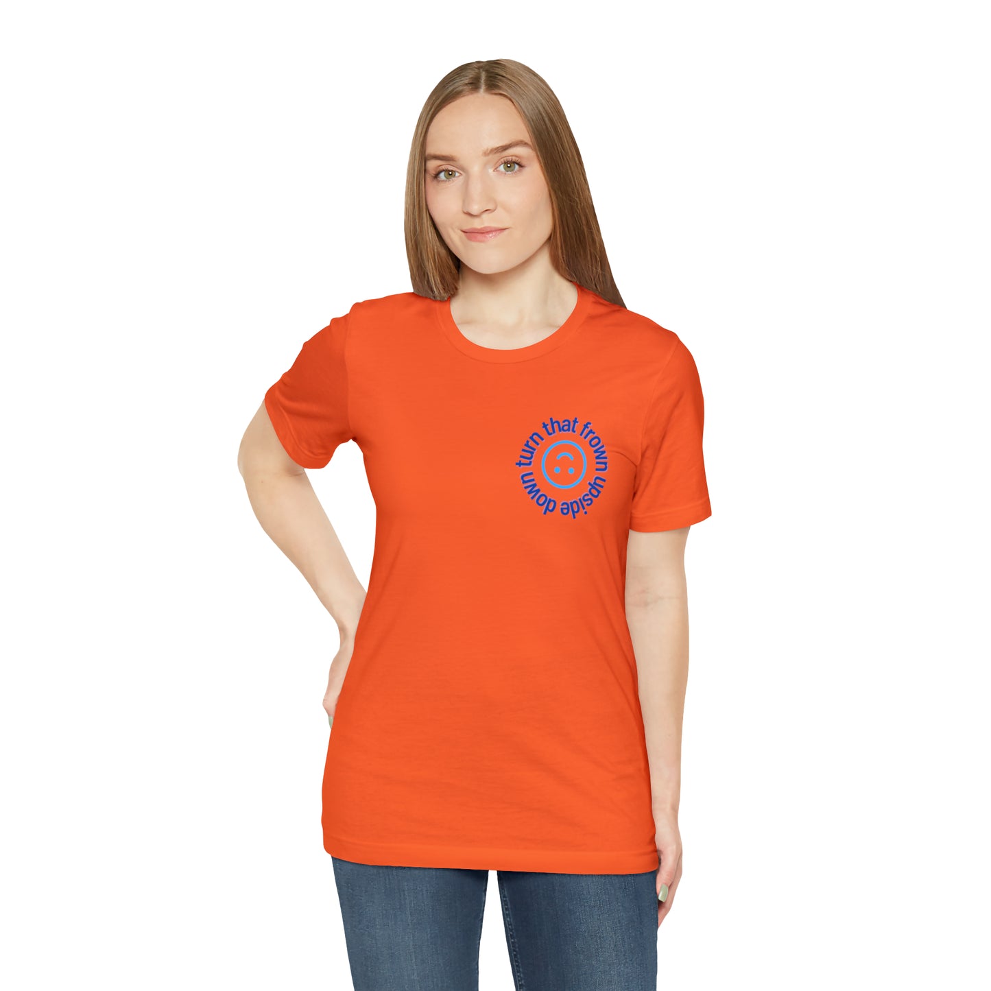 Turn That Frown Upside Down - Unisex Jersey Short Sleeve Tee