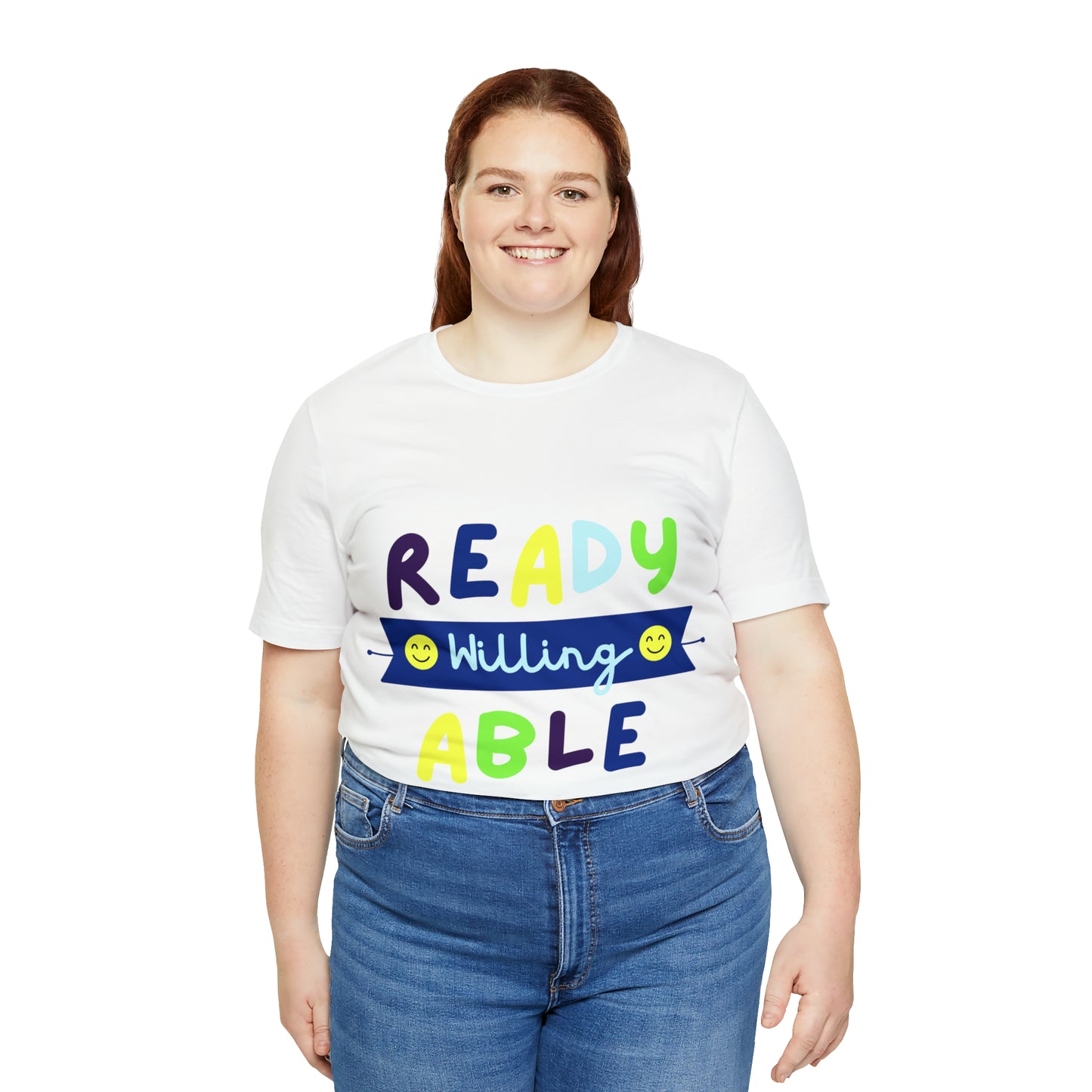 Ready Willing Able - Unisex Jersey Short Sleeve Tee
