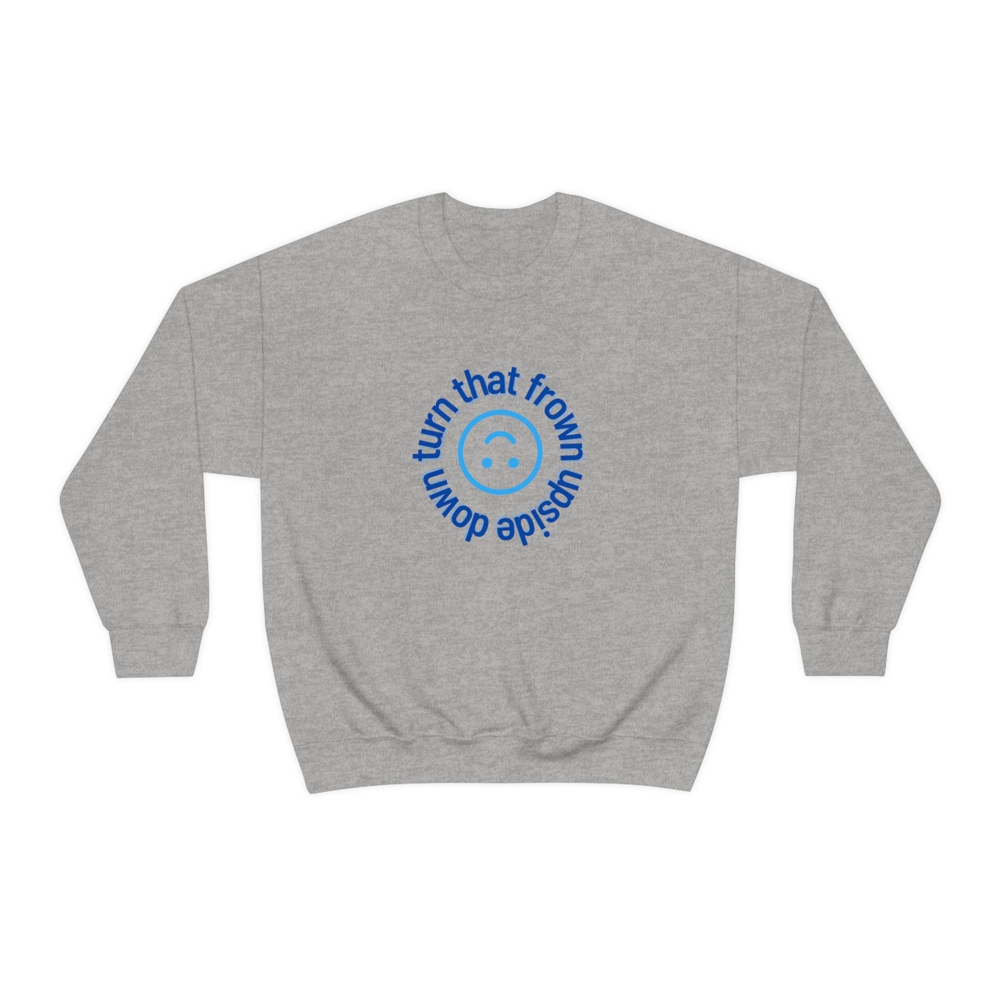 Turn That Frown Upside Down - Unisex Heavy Blend™ Crewneck Sweatshirt