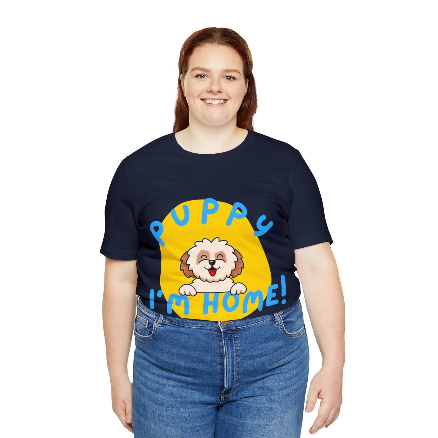 Puppy I'm Home - Unisex Jersey Short Sleeve Tee
