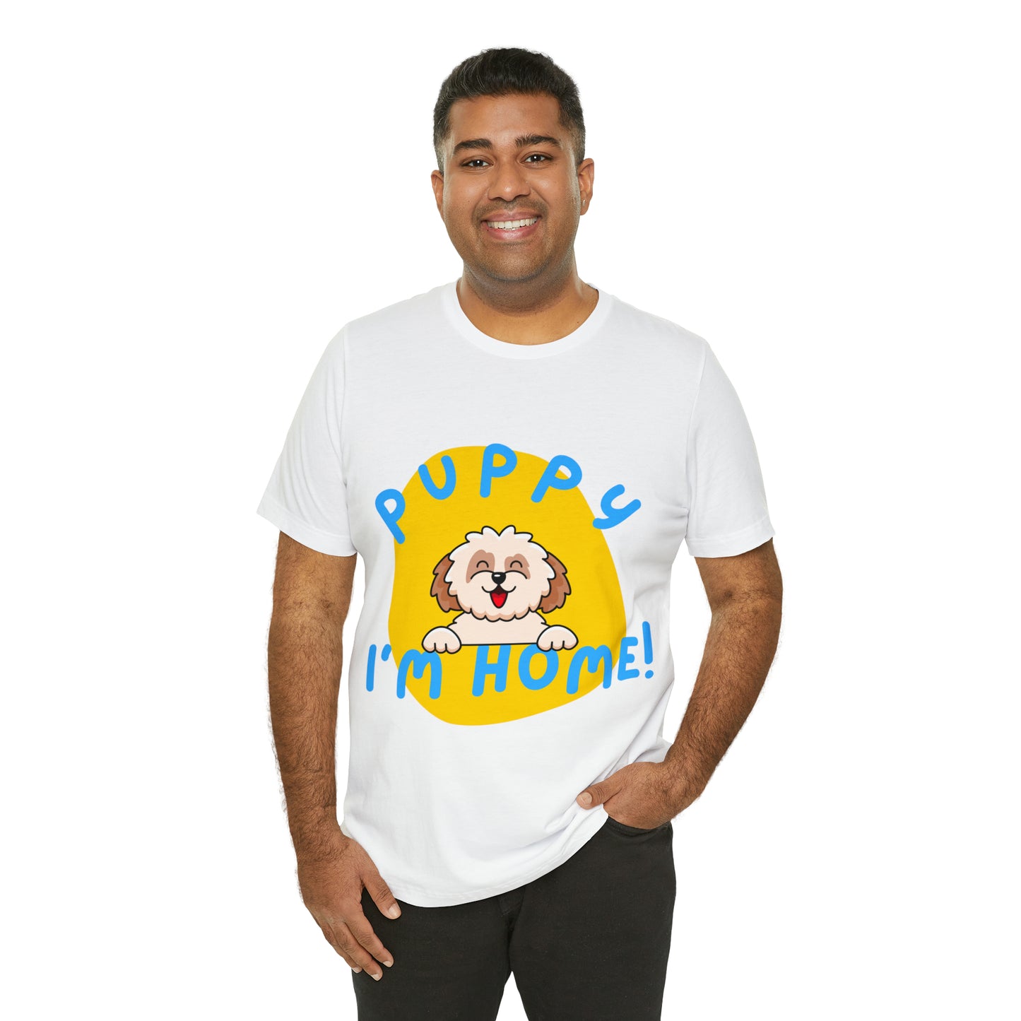 Puppy I'm Home - Unisex Jersey Short Sleeve Tee